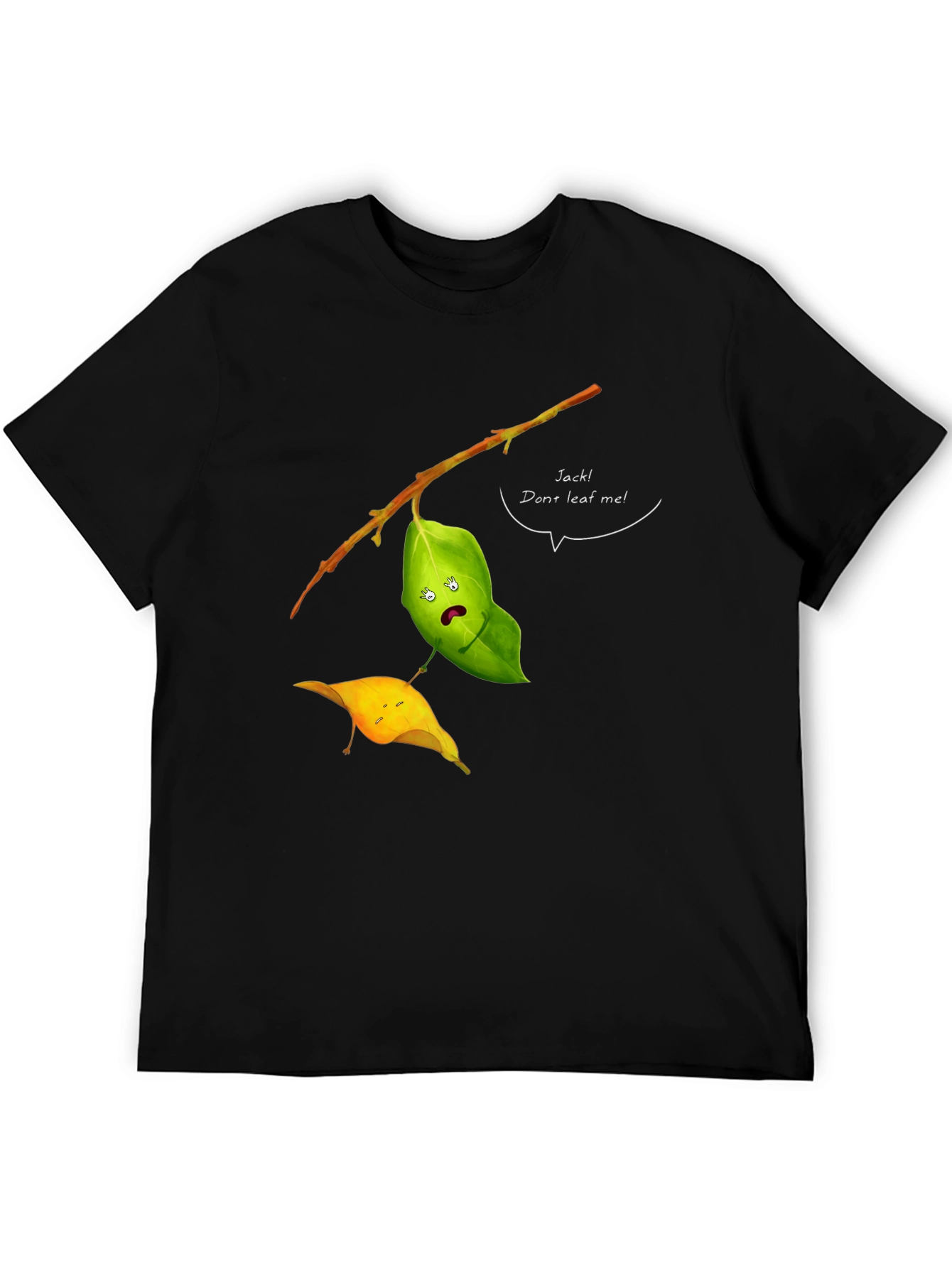 Black Funny Leaf Humor T-Shirt - Jack! Don't Leaf Me view 5