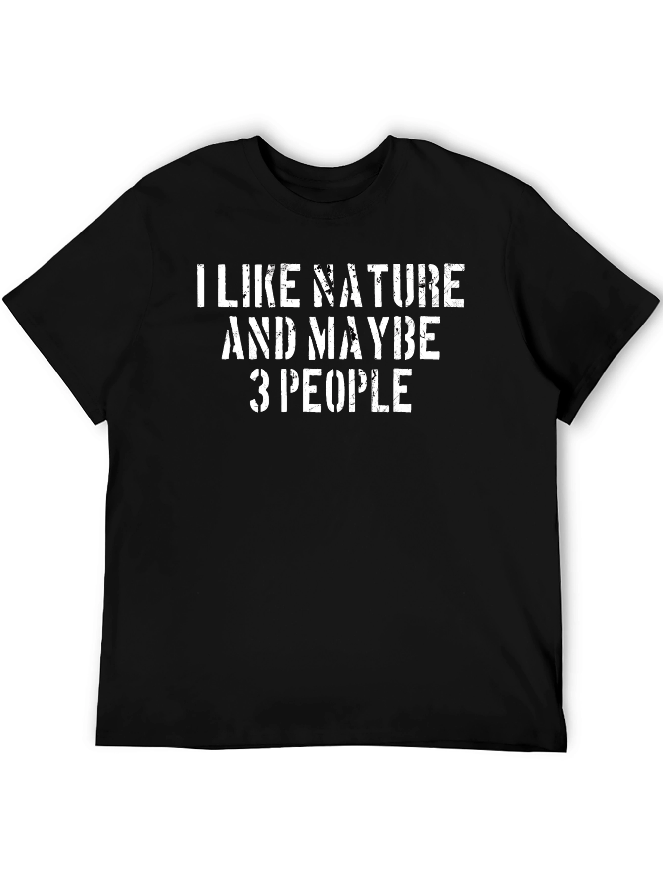 Black I Like Nature & Maybe 3 People Black T-Shirt view 5