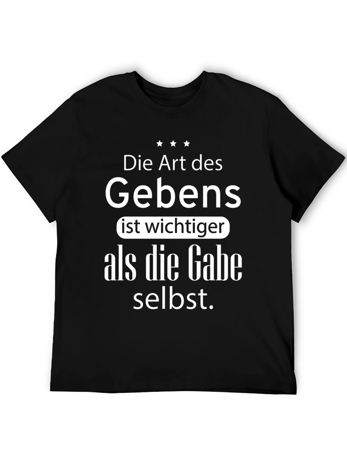 Black Giving is More Important T-Shirt - German Saying view 5