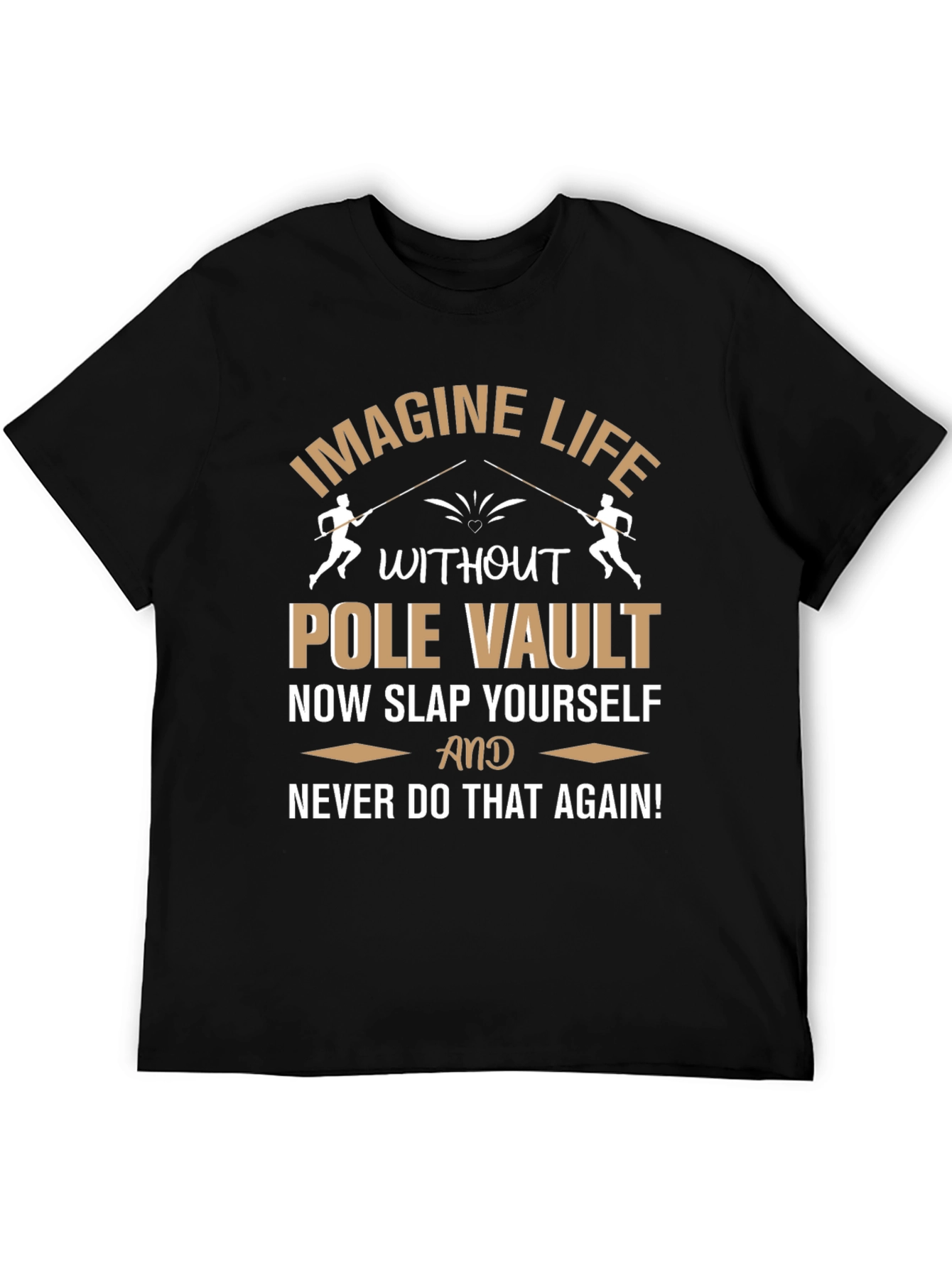 Black Pole Vault T-Shirt: Imagine Life, Funny Athlete Gift view 5