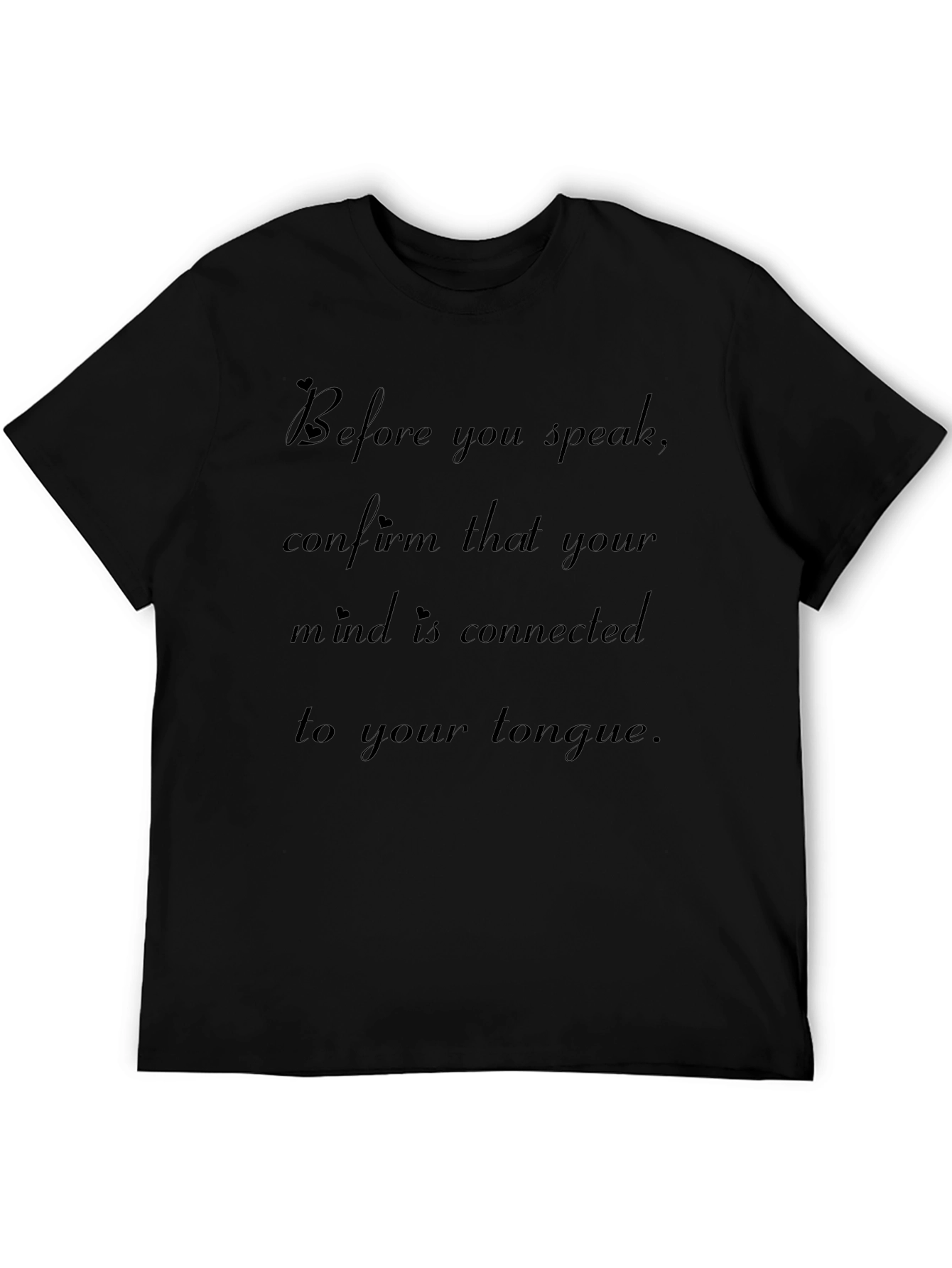 Black Black T-Shirt with Thoughtful Quote view 5