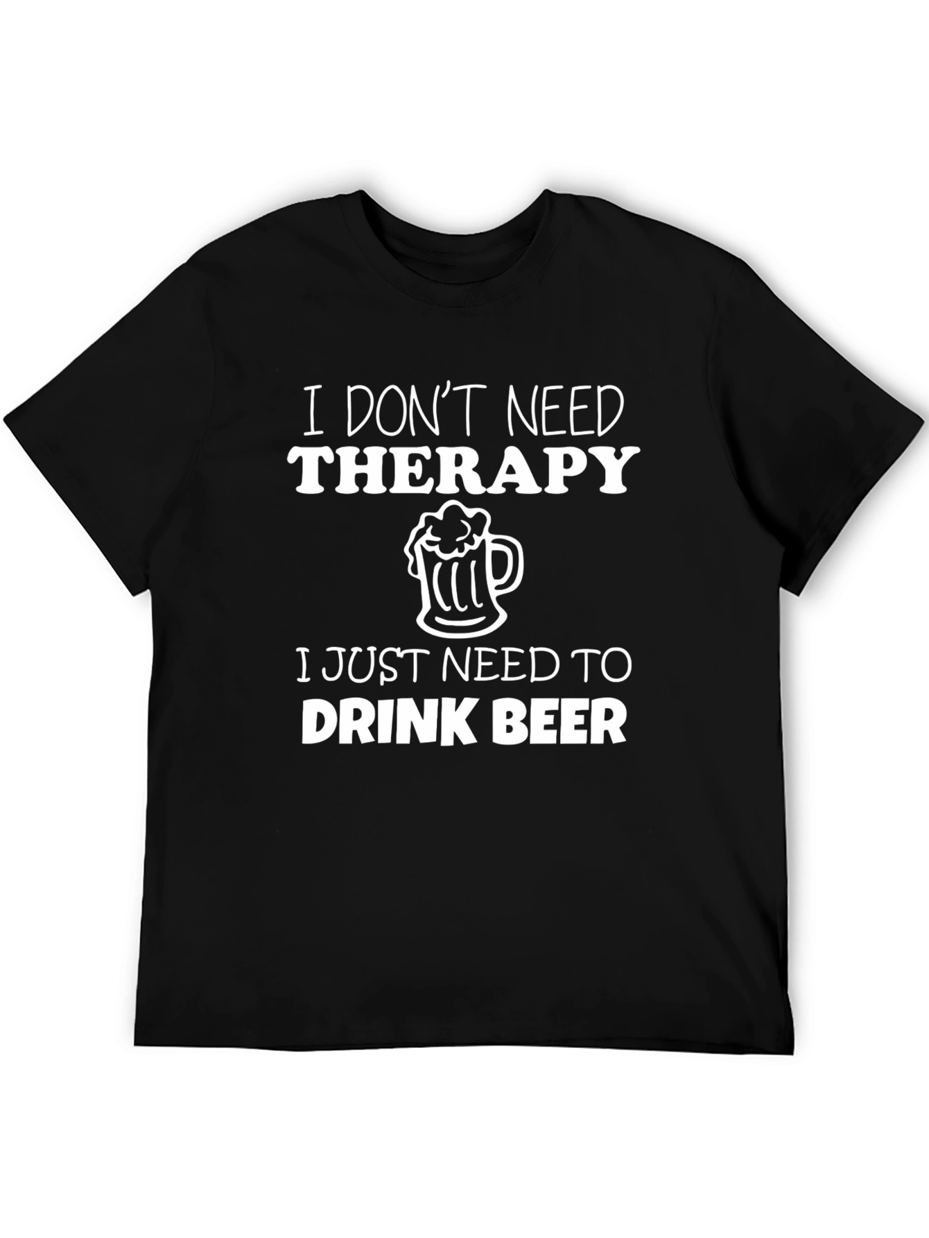 Black I Don't Need Therapy Beer T-Shirt view 5