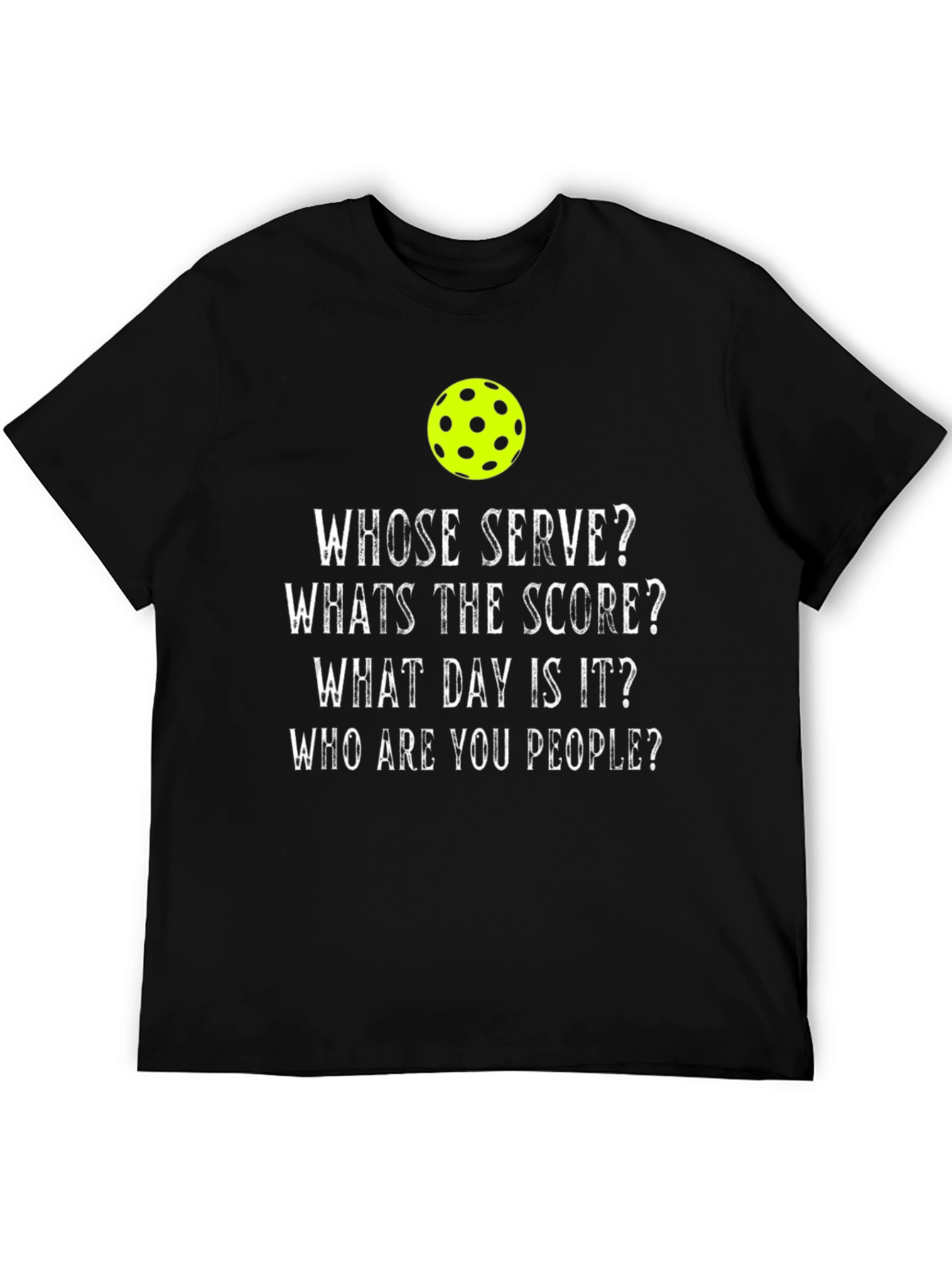 Black Pickleball Humor T-Shirt - Whose Serve? view 5