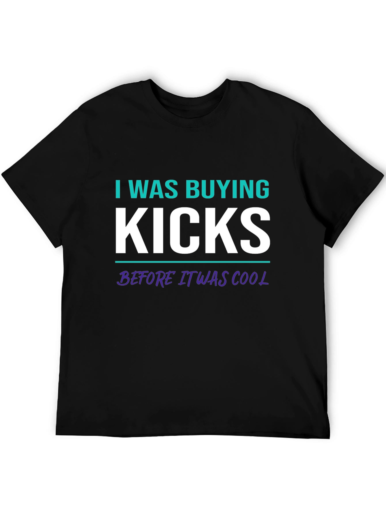 Black I Was Buying Kicks T-Shirt - Cool Sneakerhead Apparel view 5
