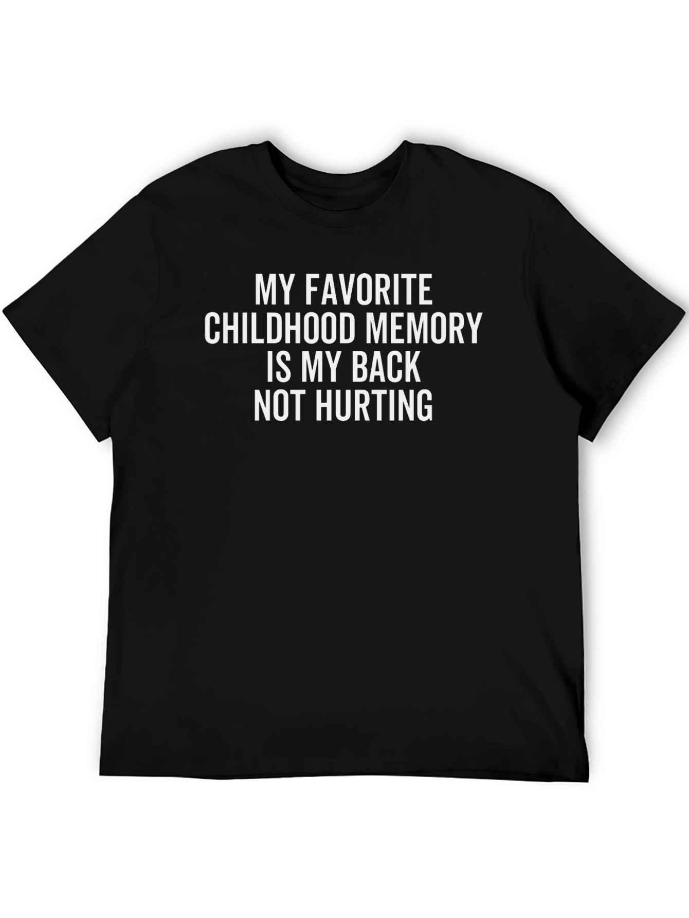 Black Funny Back Pain T-Shirt - Childhood Memory  view 5