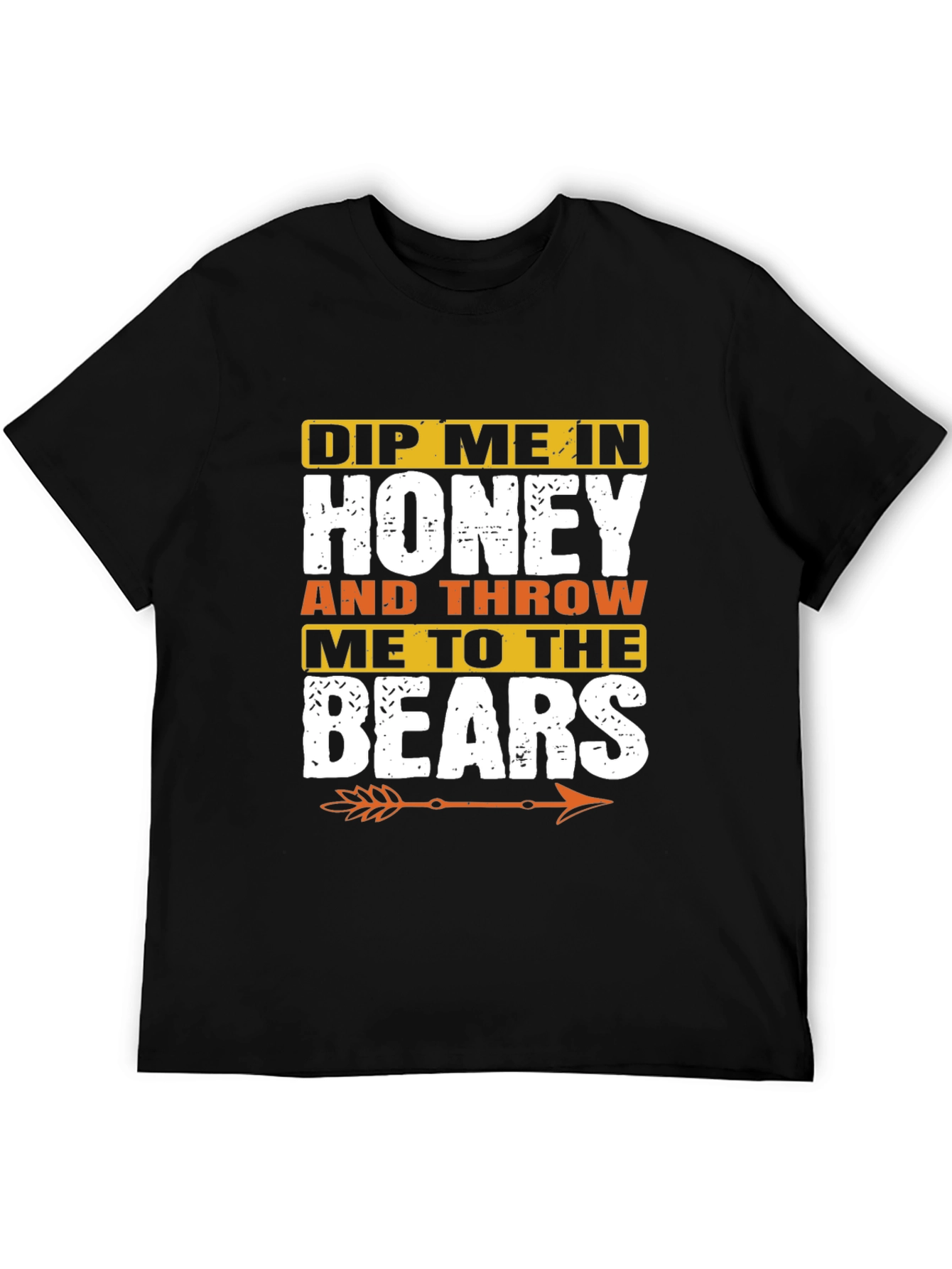 Black Dip Me in Honey and Throw Me to the Bears T-Shirt view 5