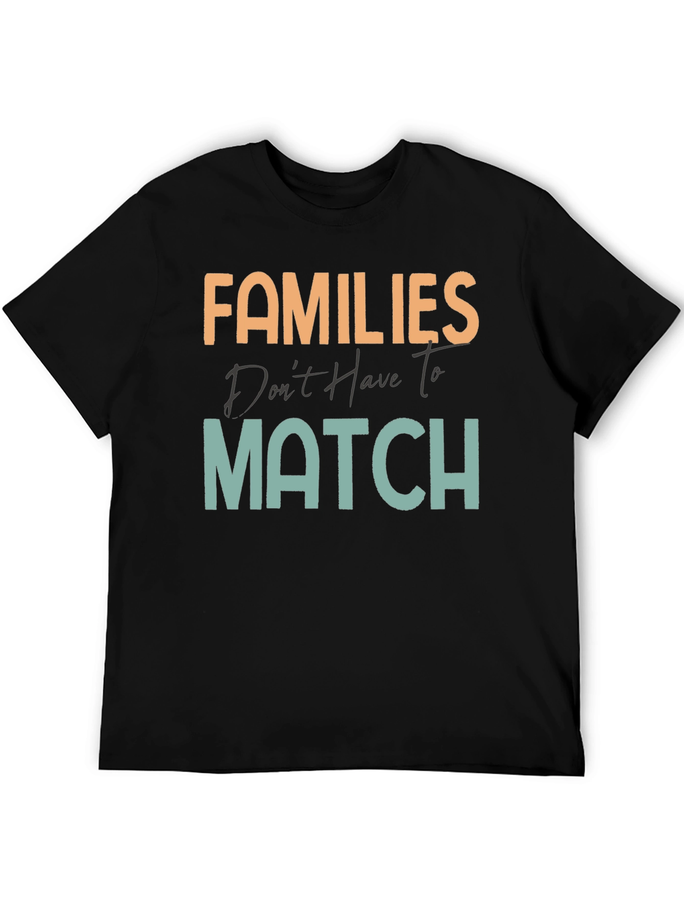 Black Families Don't Have To Match T-Shirt view 5