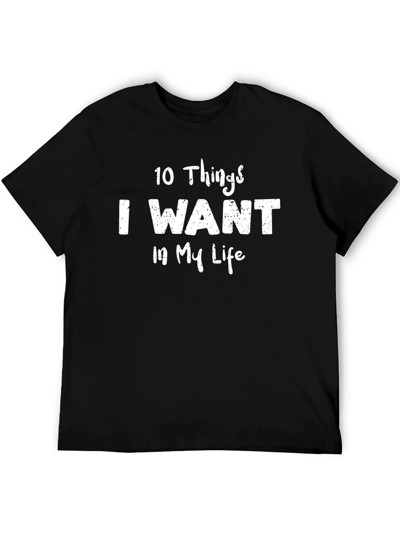 Black 10 Things I Want in My Life T-Shirt - Black view 5