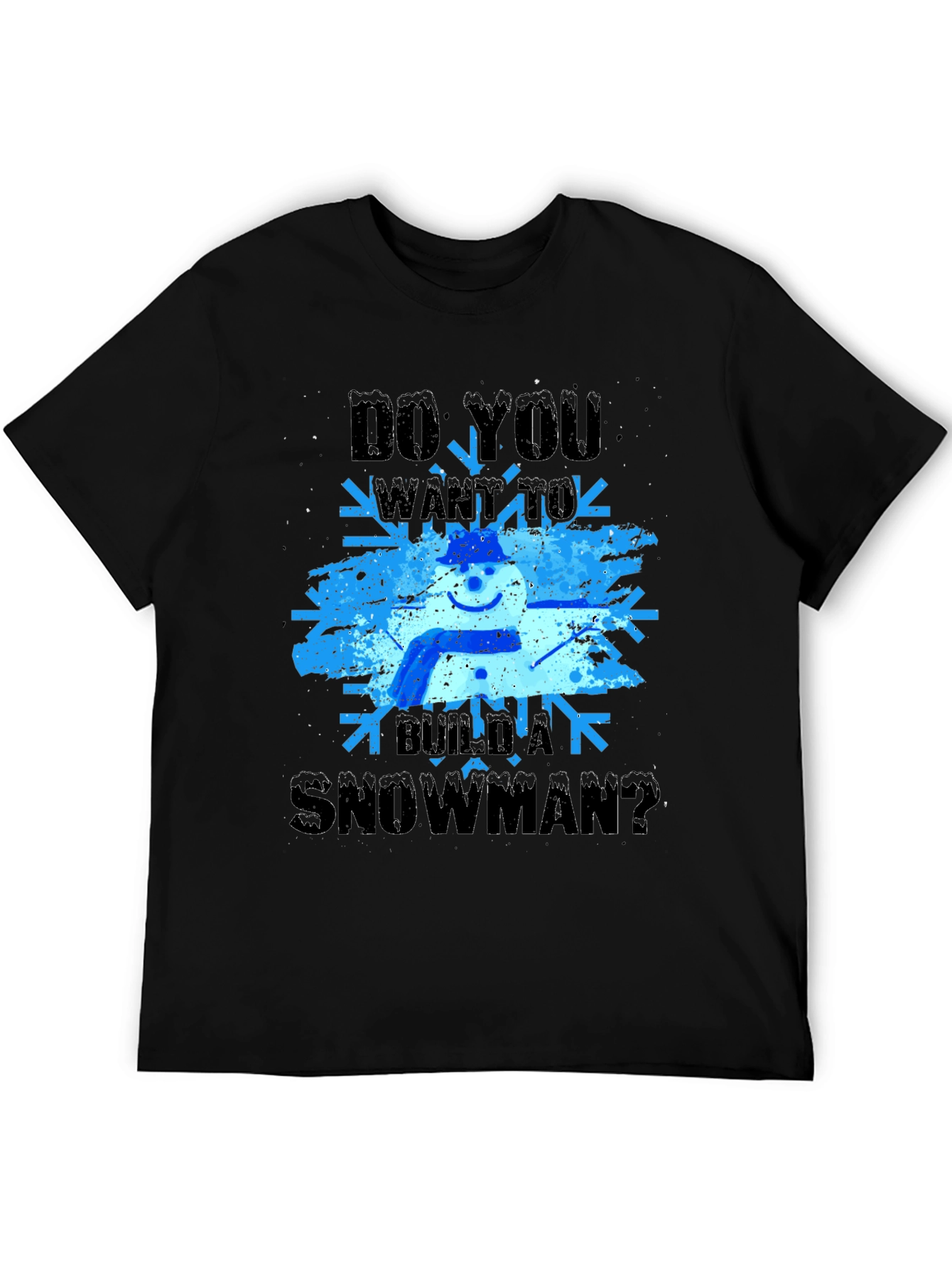 Black Do You Want to Build a Snowman T-Shirt view 5