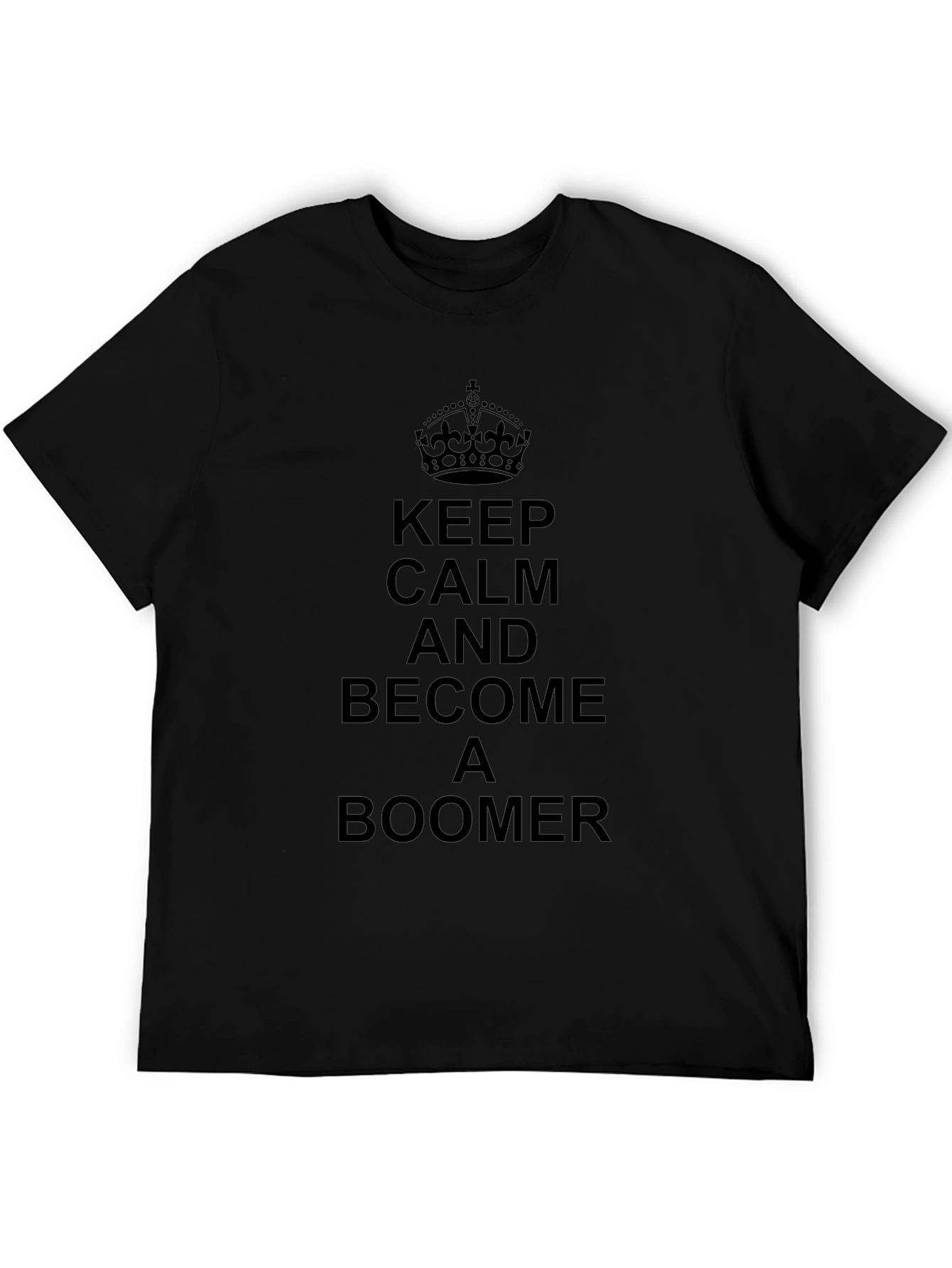Black Keep Calm & Become a Boomer Graphic Tee view 5