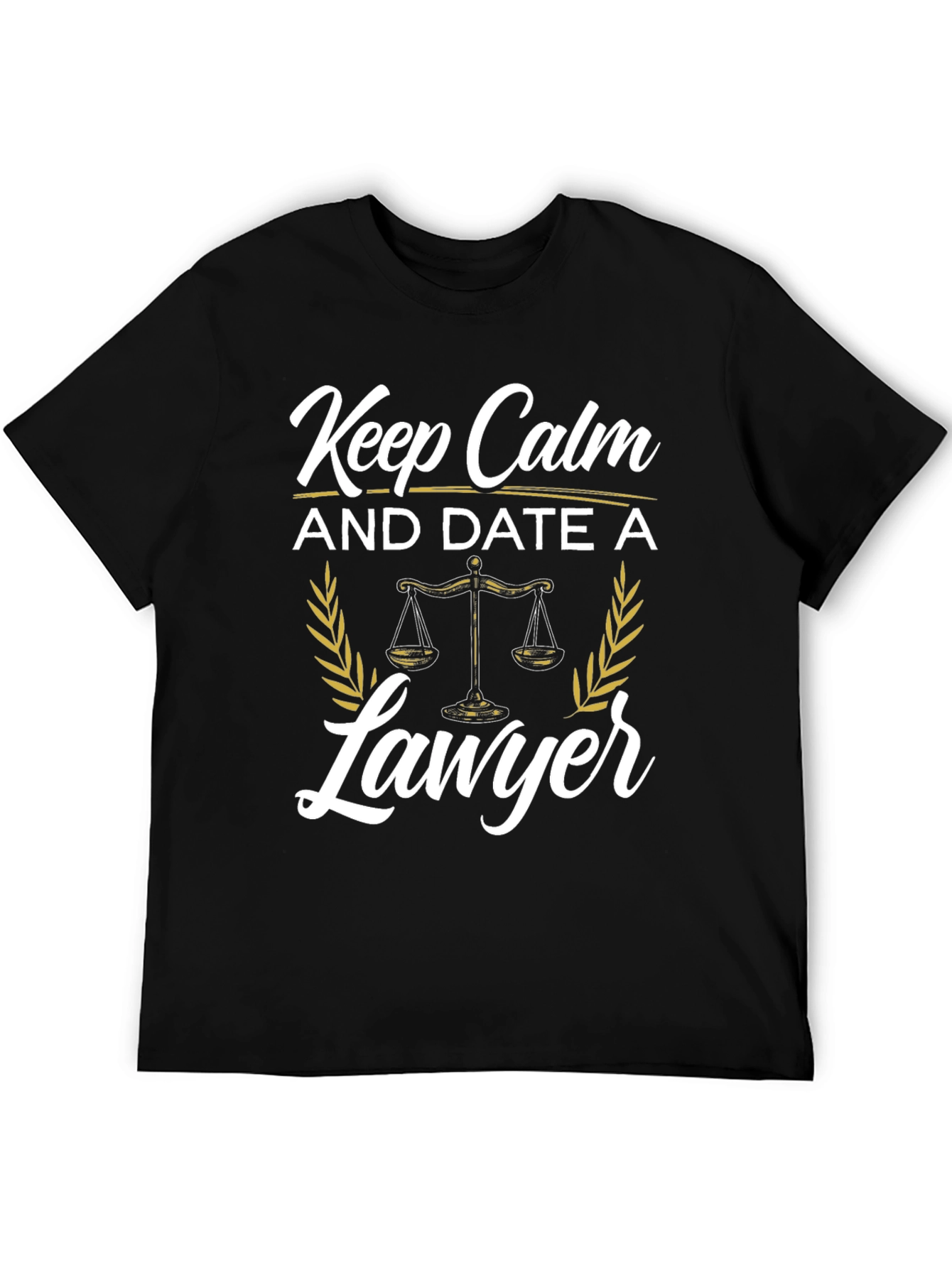 Keep Calm and Date a Lawyer T-Shirt - 5
