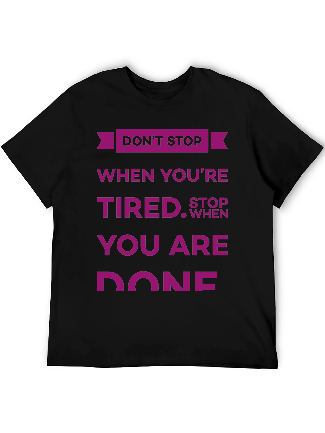 Black Don't Stop T-Shirt: Motivational Quote Design view 5