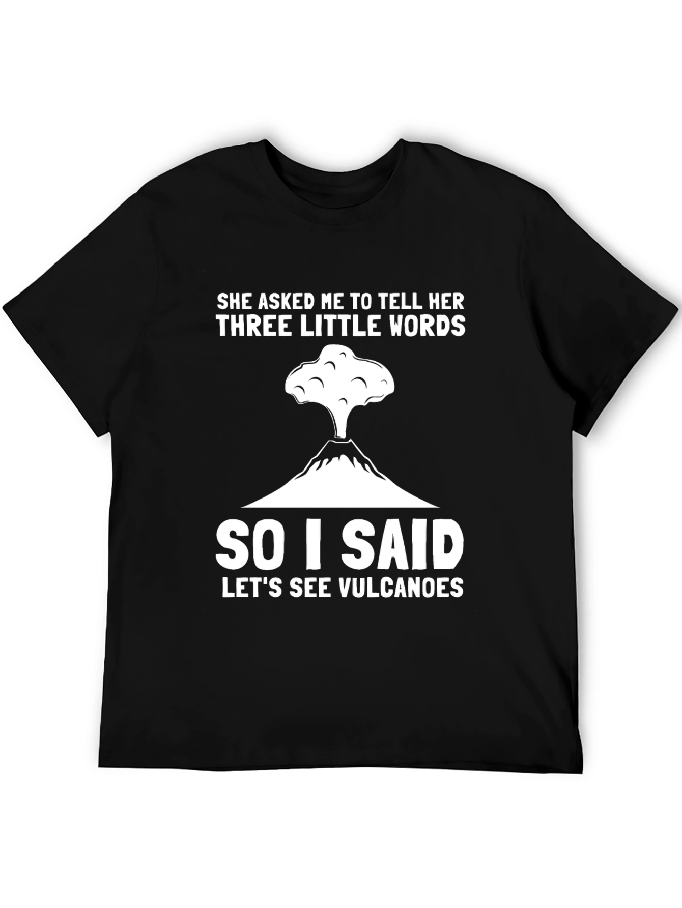 Black Volcano Humor T-Shirt - Three Little Words view 5