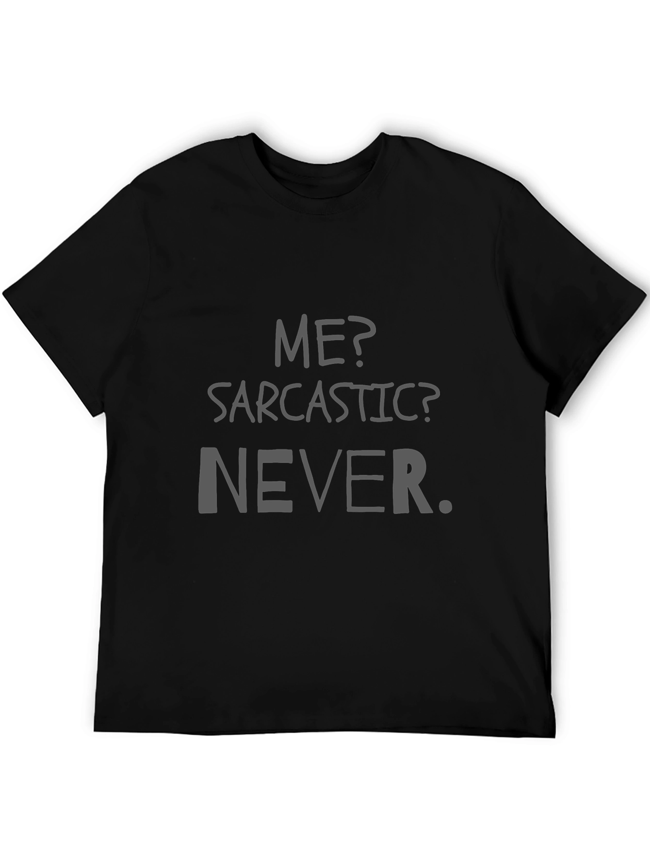Black Sarcastic? Never. Graphic T-Shirt view 5