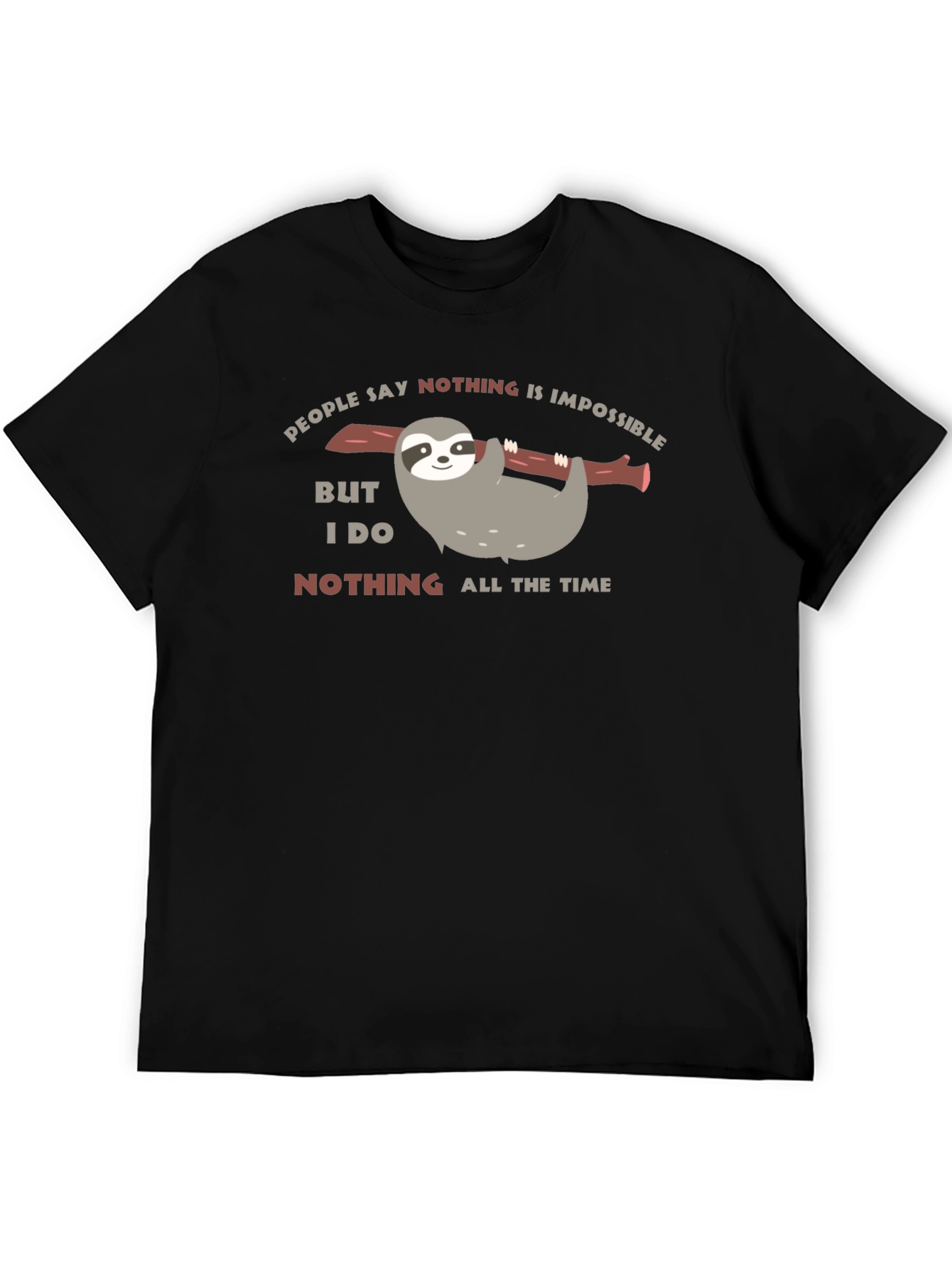 Black Funny Sloth Nothing All The Time Black T-Shirt view 5
