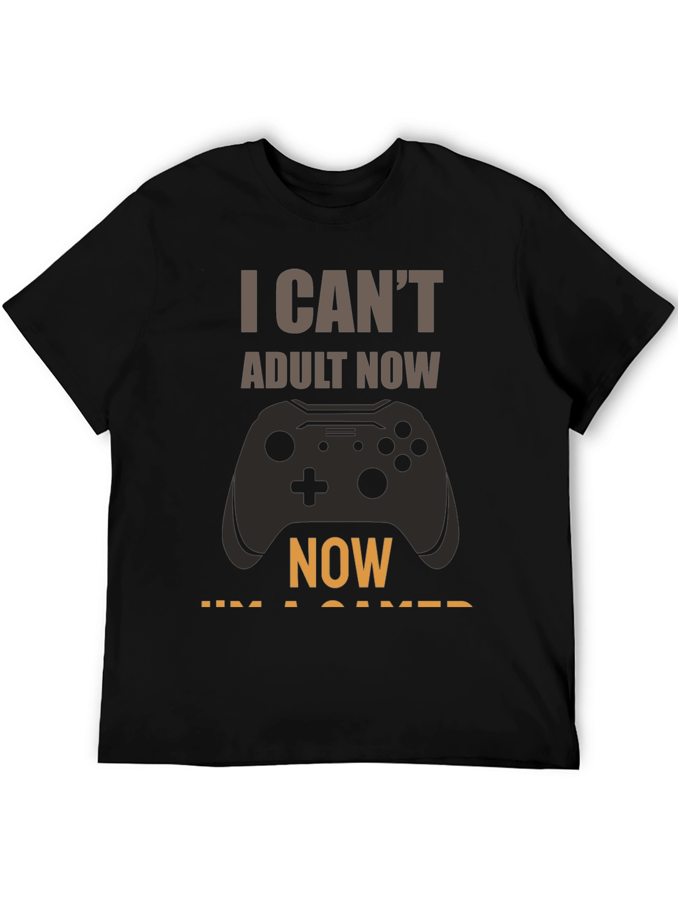 I Can't Adult Now Gamer T-Shirt - 5