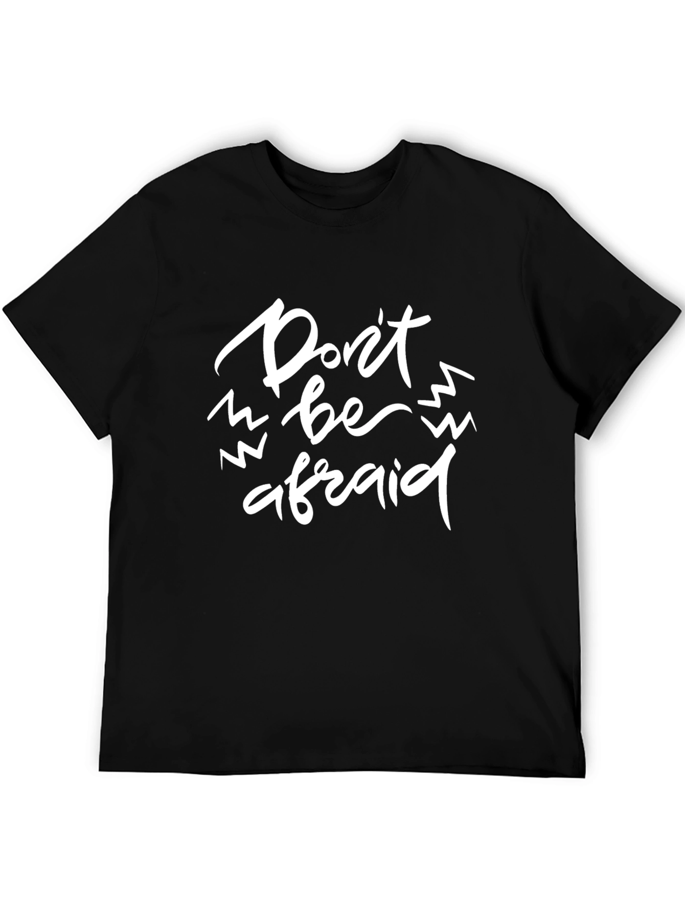 Black Don't be Afraid Graphic T-Shirt view 5