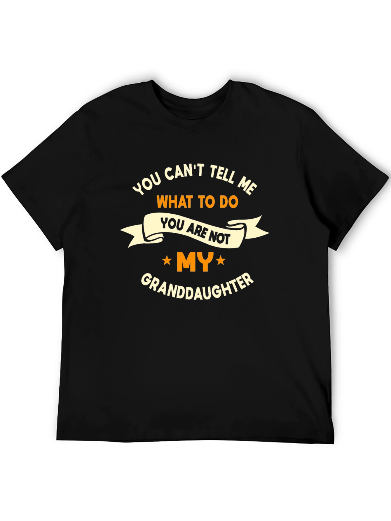 Black Funny Granddaughter T-Shirt - You Can't Tell Me view 5