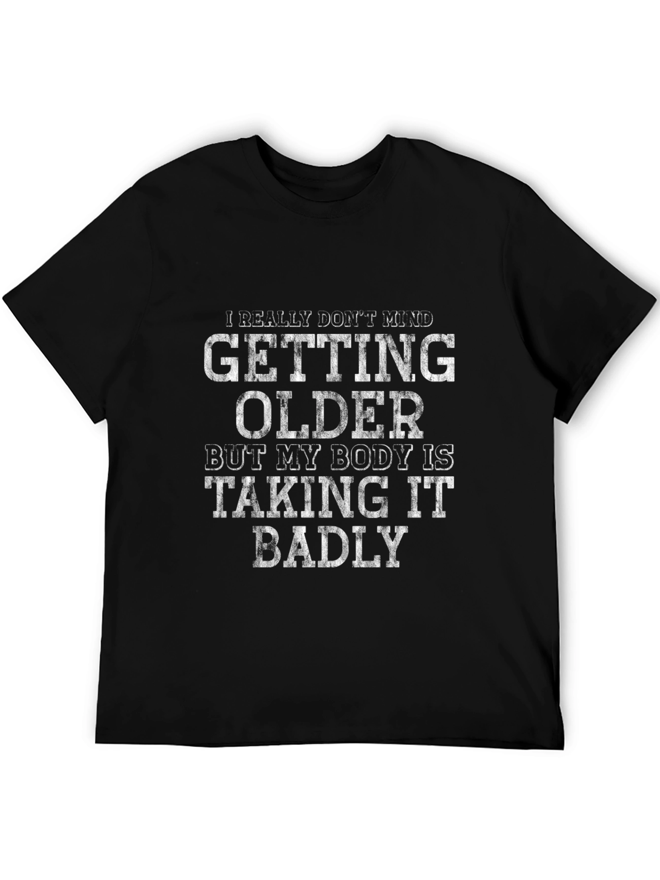 Black Funny Getting Older T-Shirt view 5