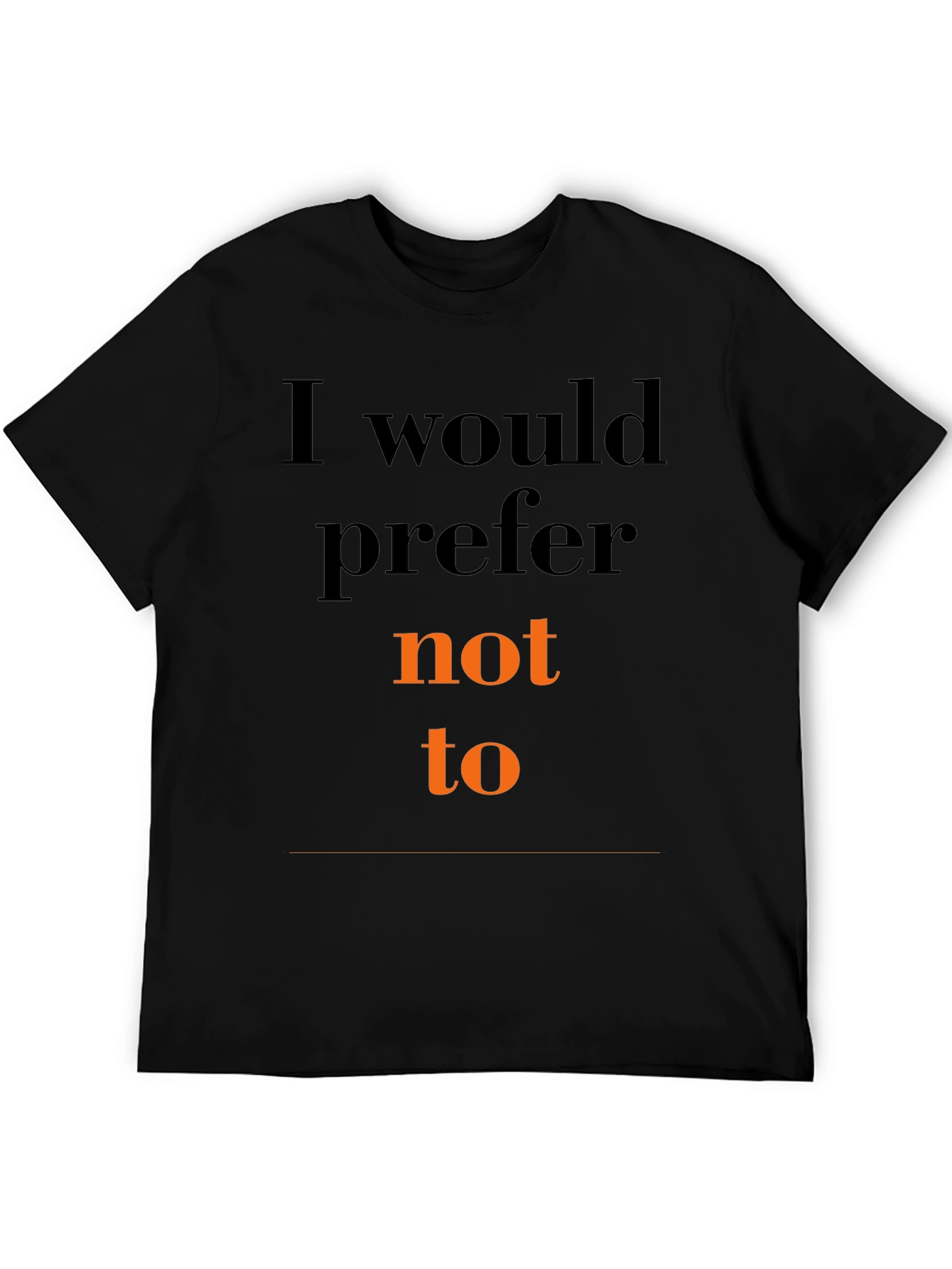 Black I Would Prefer Not To Graphic T-Shirt view 5