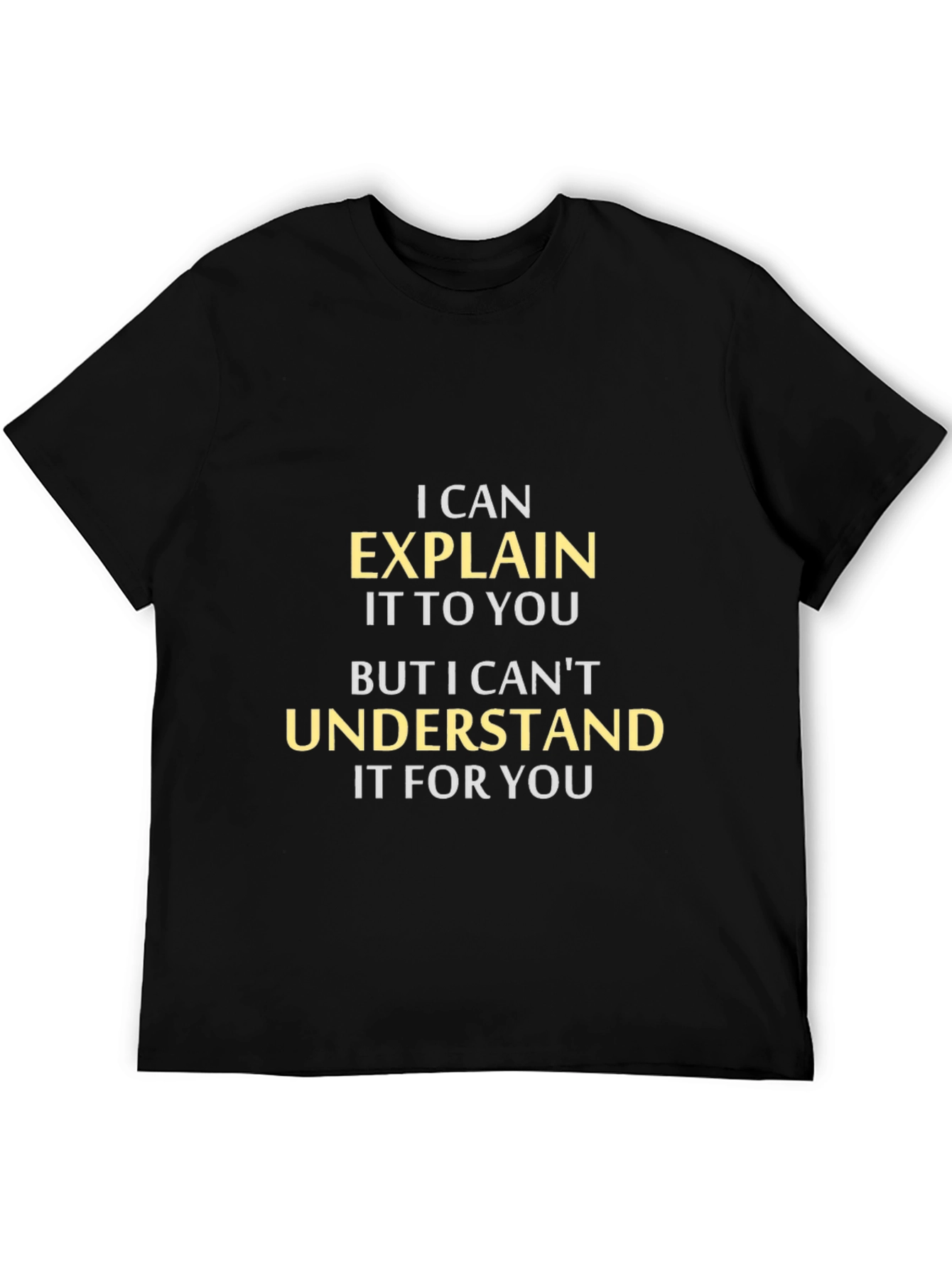 Black Funny "Explain vs. Understand" Graphic Tee view 5