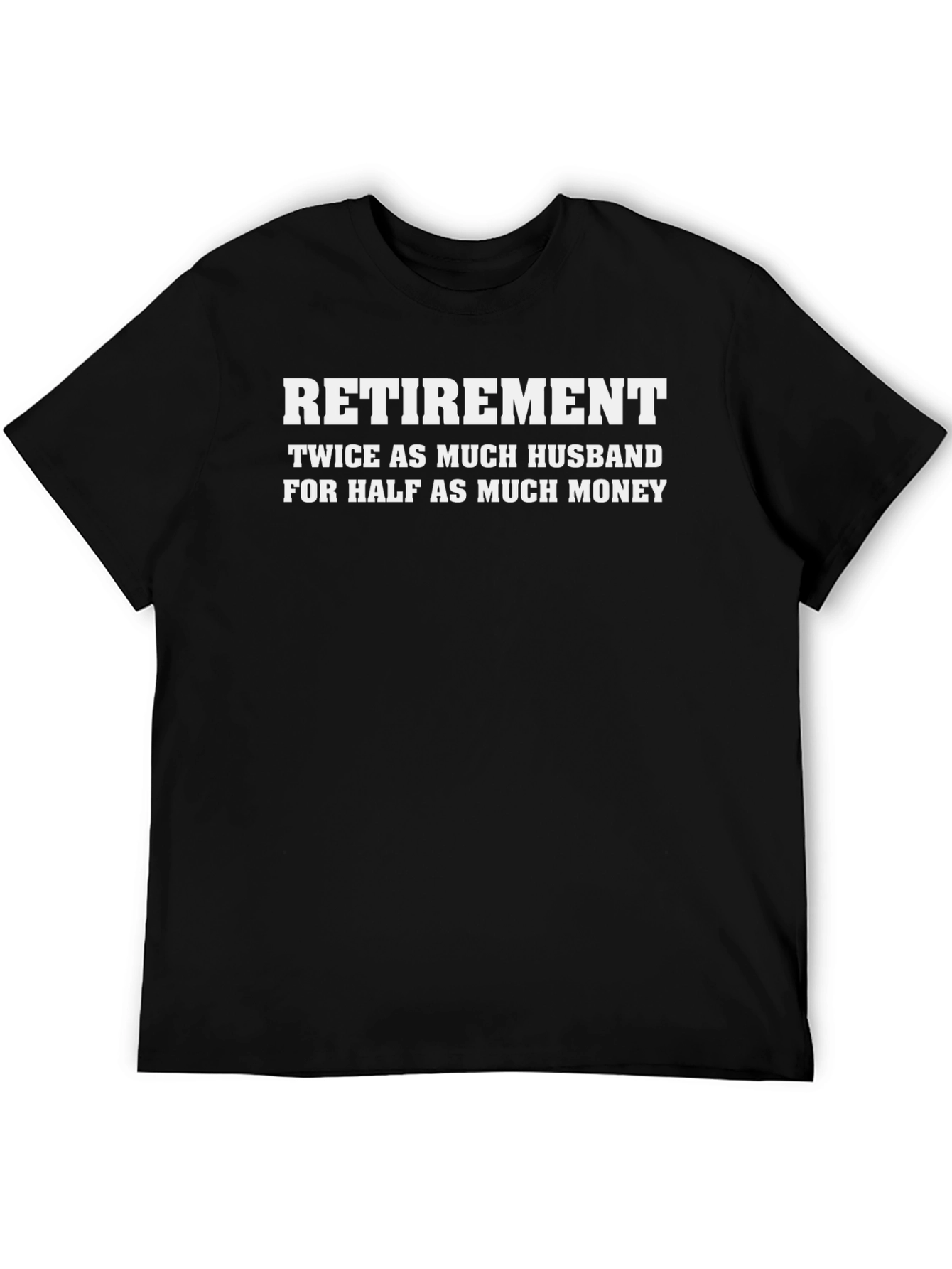 Black Retirement Husband Funny T-Shirt view 5