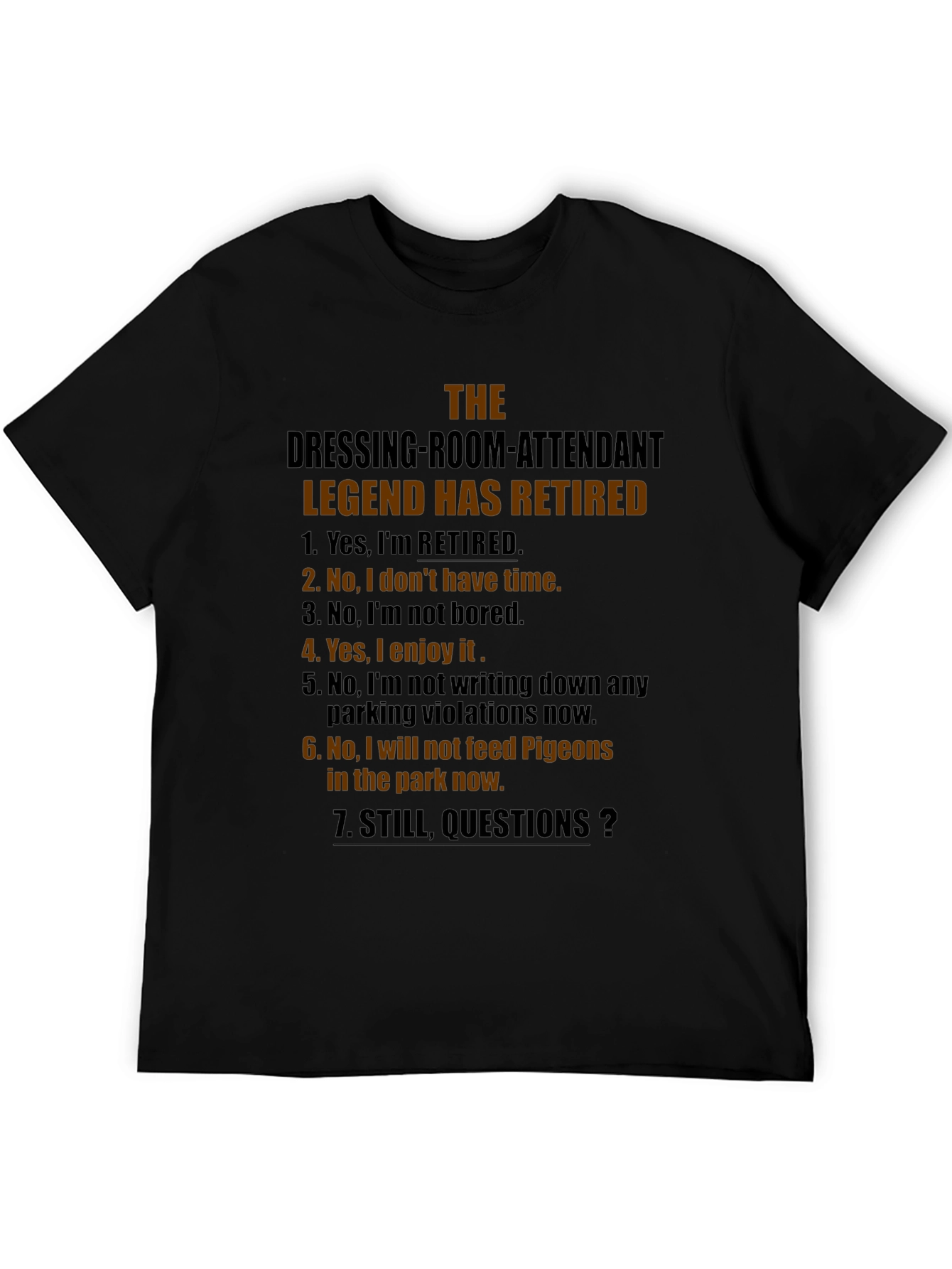 Black Retired Dressing Room Attendant Legend T-Shirt view 5