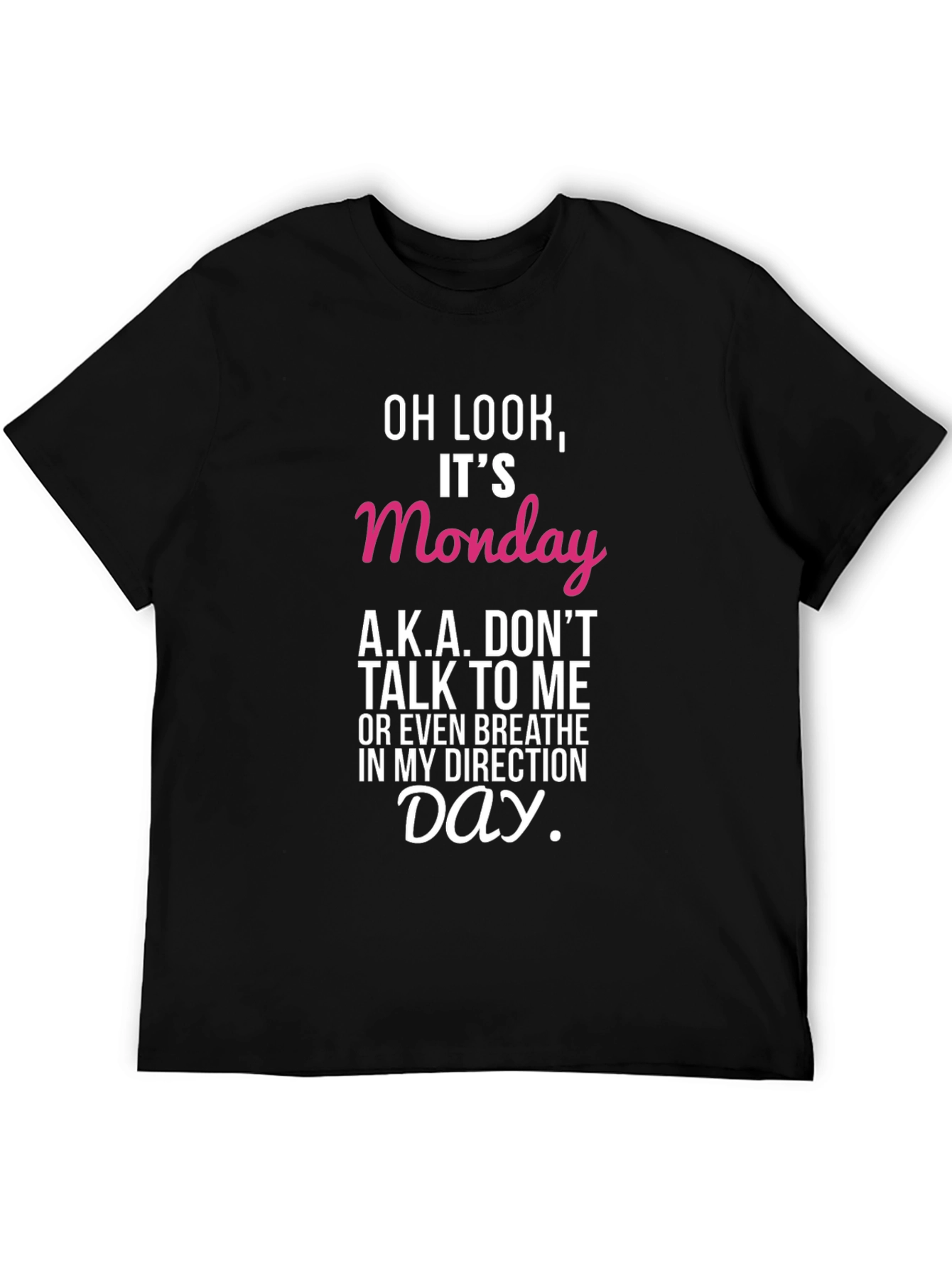 Black Funny Monday T-Shirt - Don't Talk To Me Day view 5