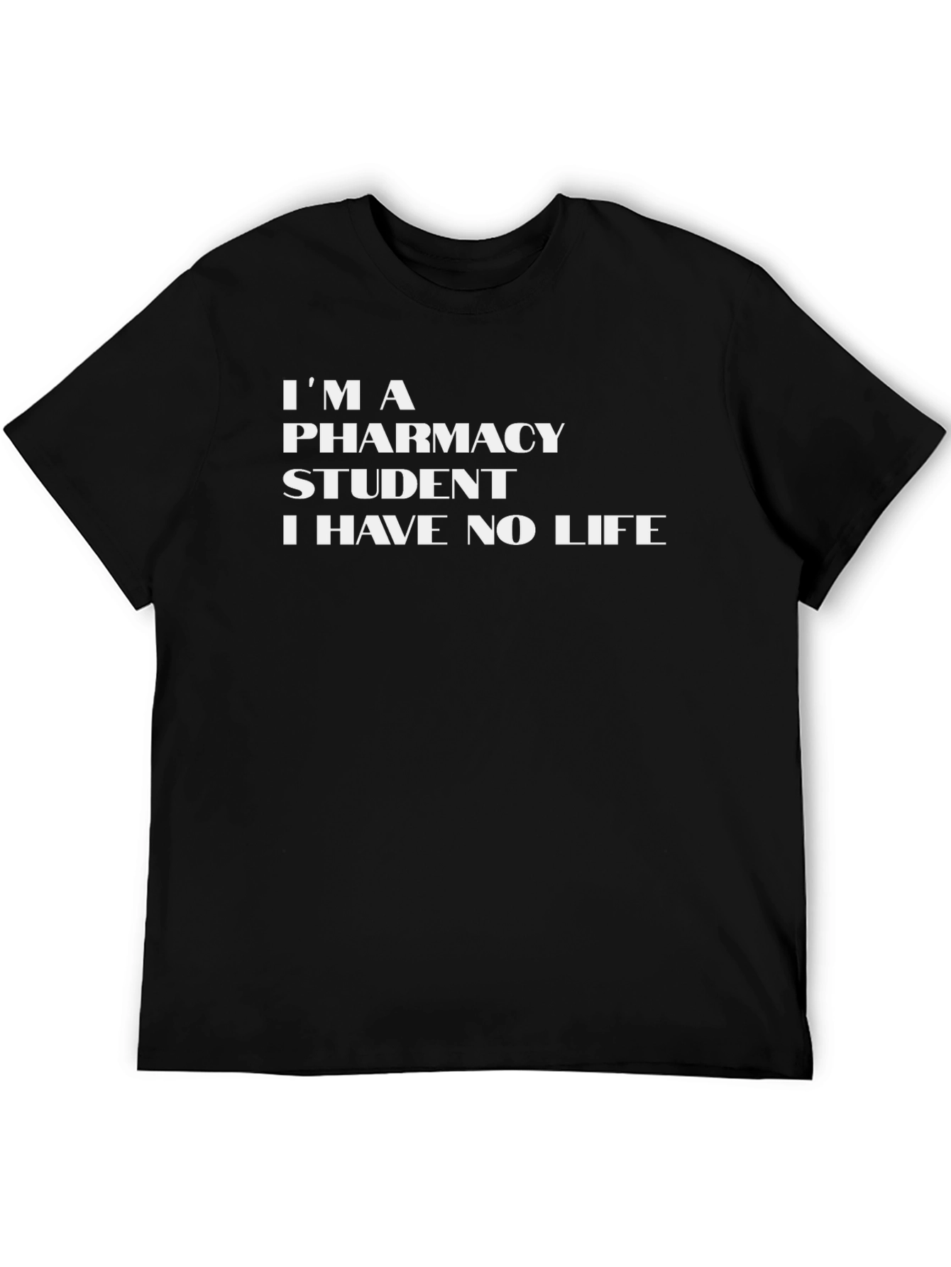 Black Pharmacy Student T-Shirt - No Life, Humorous Tee view 5