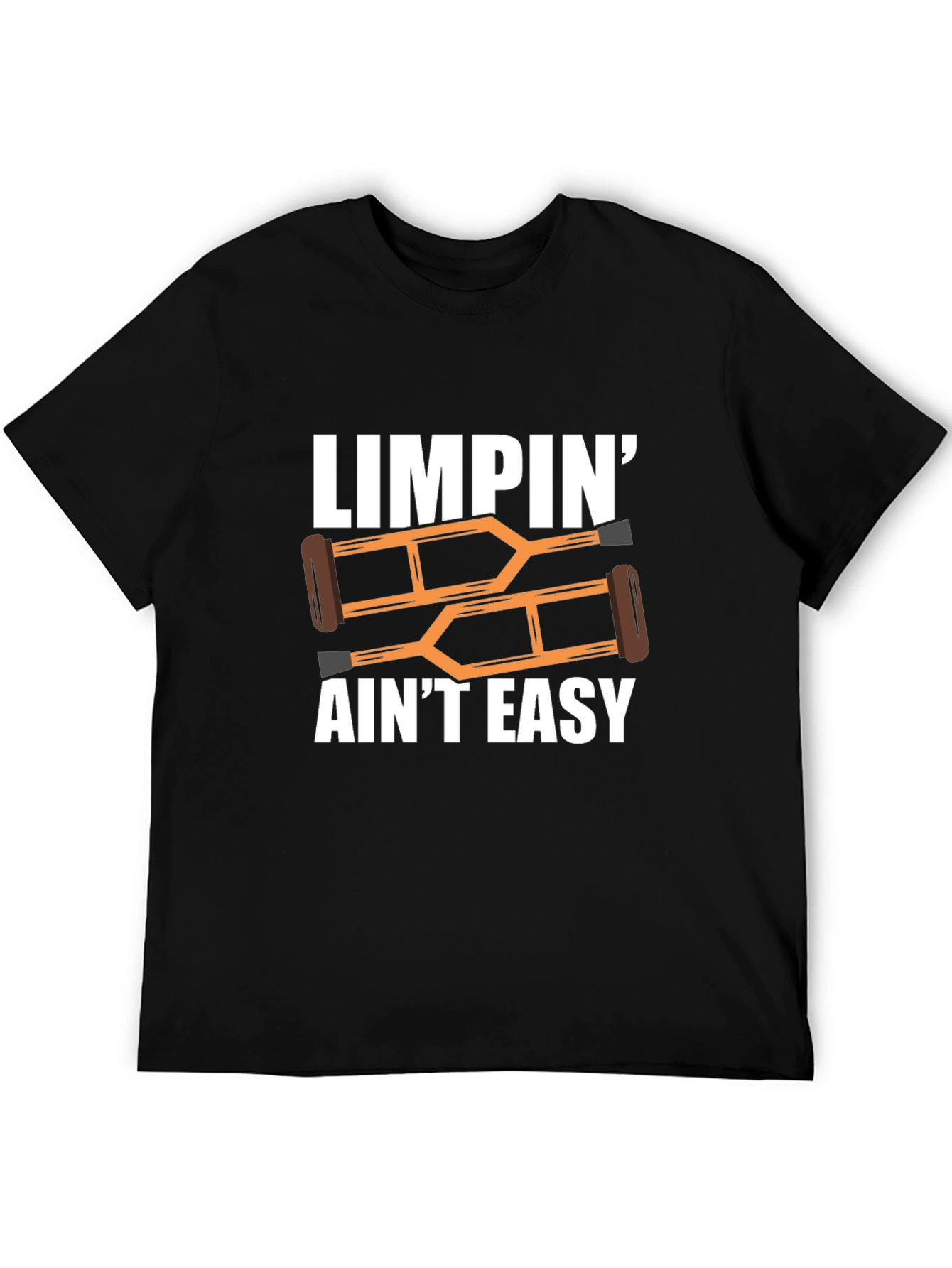 Black Limpin' Ain't Easy T-Shirt Funny Crutches Injury Get Well Tee view 5