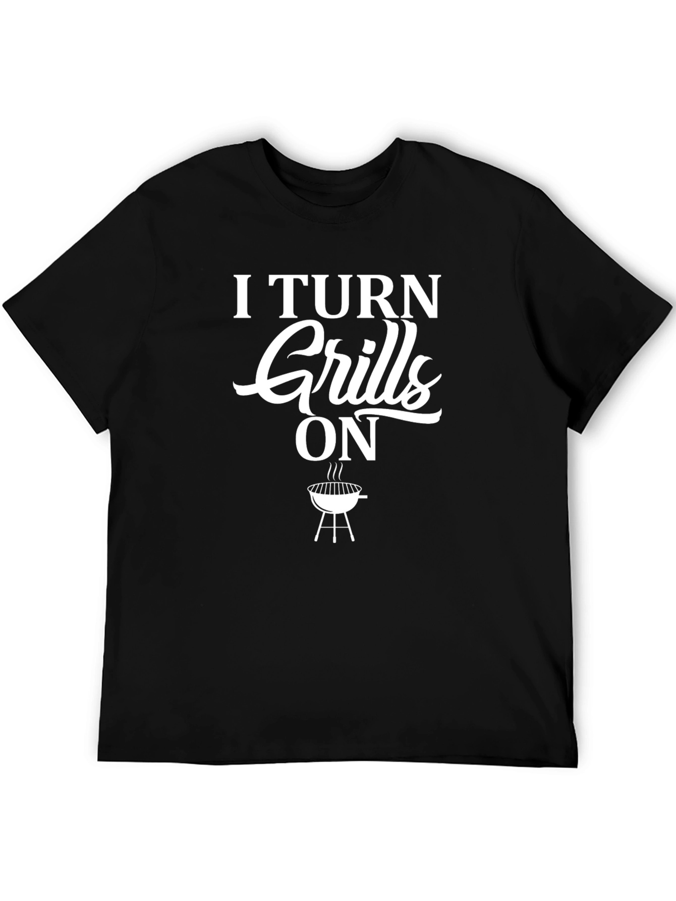 Black I Turn Grills On T-Shirt view 5