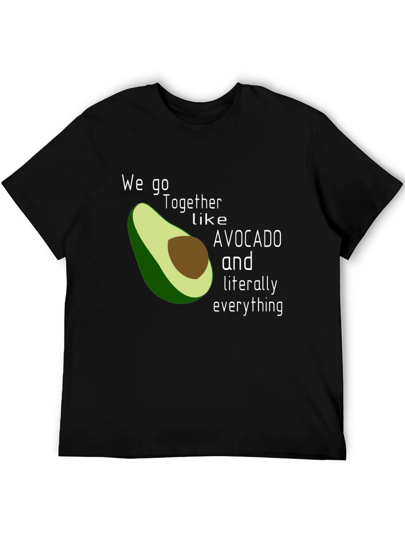 Black Avocado Love T-Shirt - We Go Together Like Avocado & Everything view 5