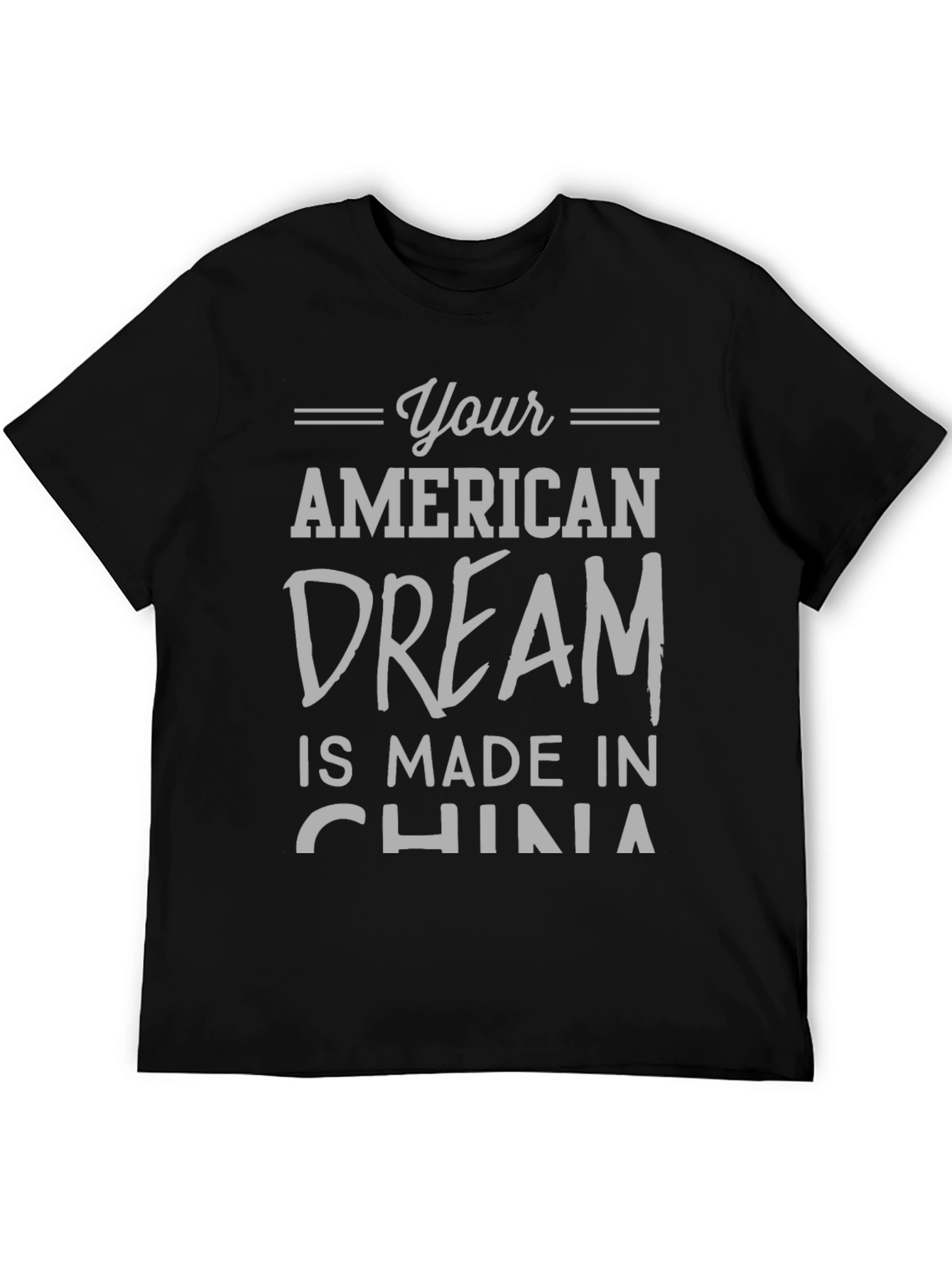 Black Your American Dream Made In China T-Shirt view 5