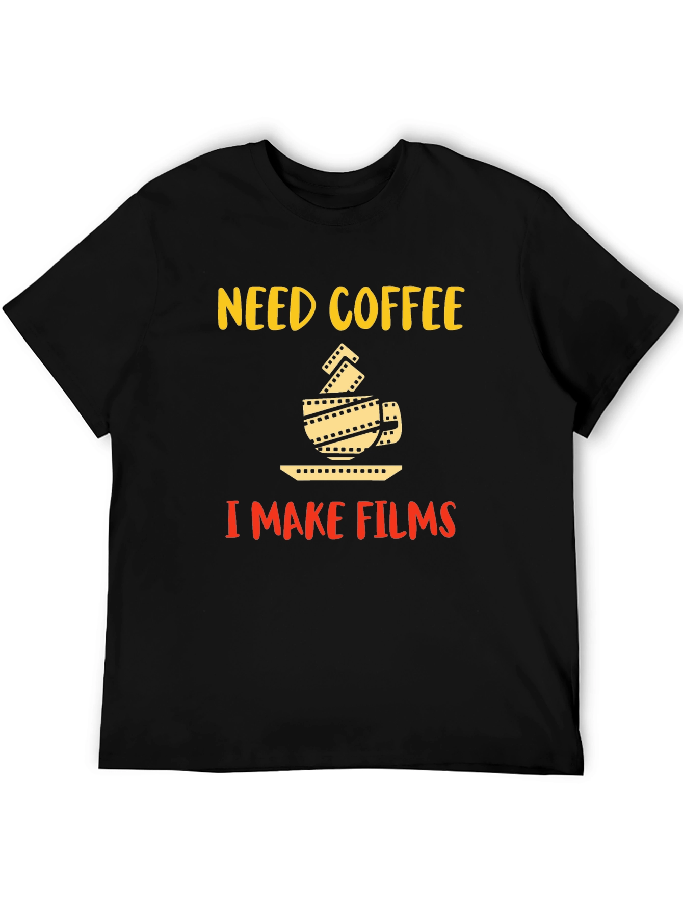 Black Need Coffee I Make Films Graphic T-Shirt view 5
