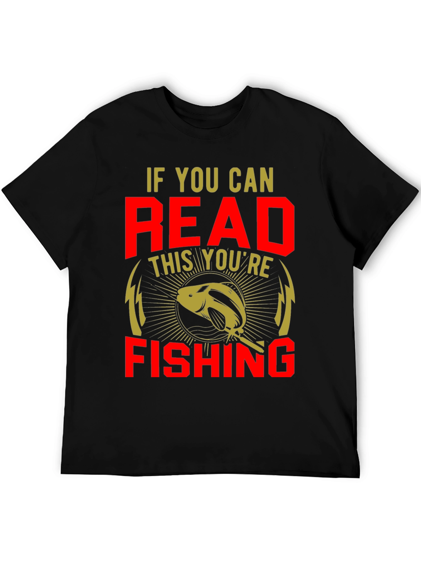 Black Funny Fishing T-Shirt - If You Can Read This You're Fishing view 5