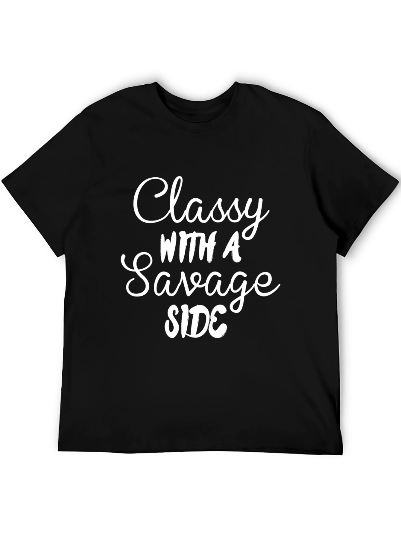 Black Classy With a Savage Side Black Graphic Tee view 5