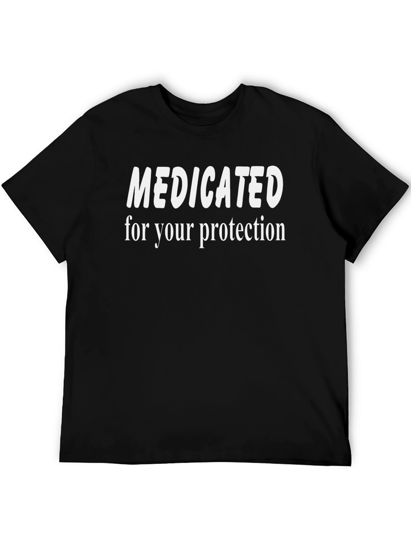 Medicated For Your Protection Graphic Tee - 5