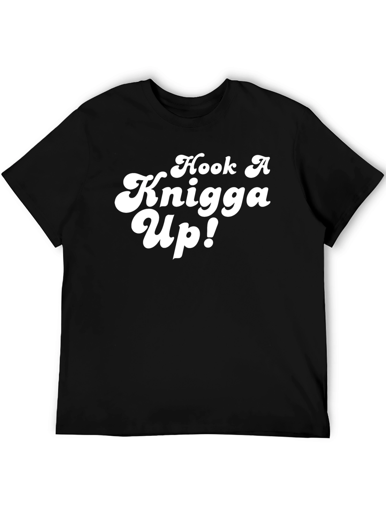 Black Hook A Knigga Up! Novelty Black T-Shirt view 5