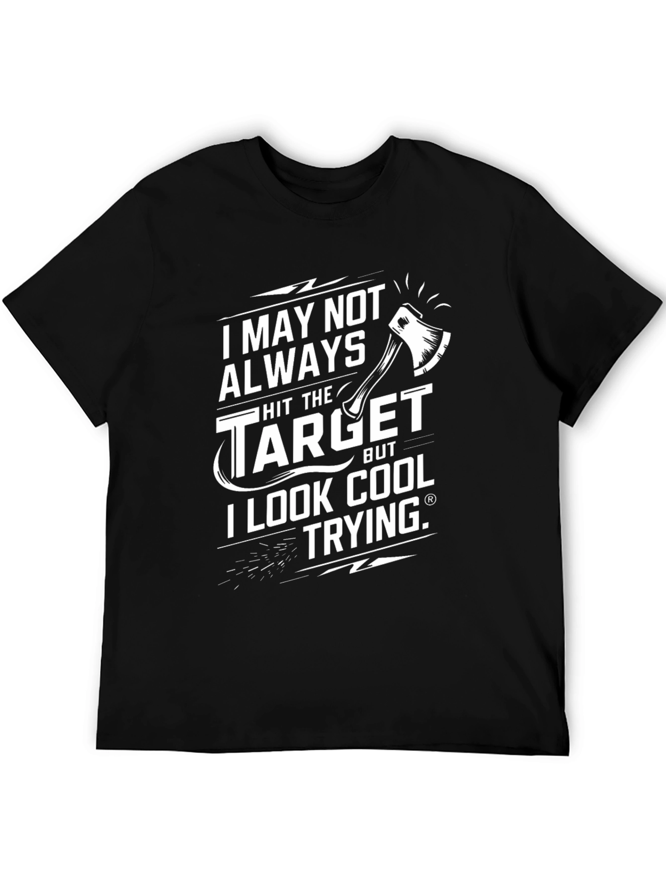 Black Funny Axe Throwing T-Shirt: I May Not Always Hit the Target view 5
