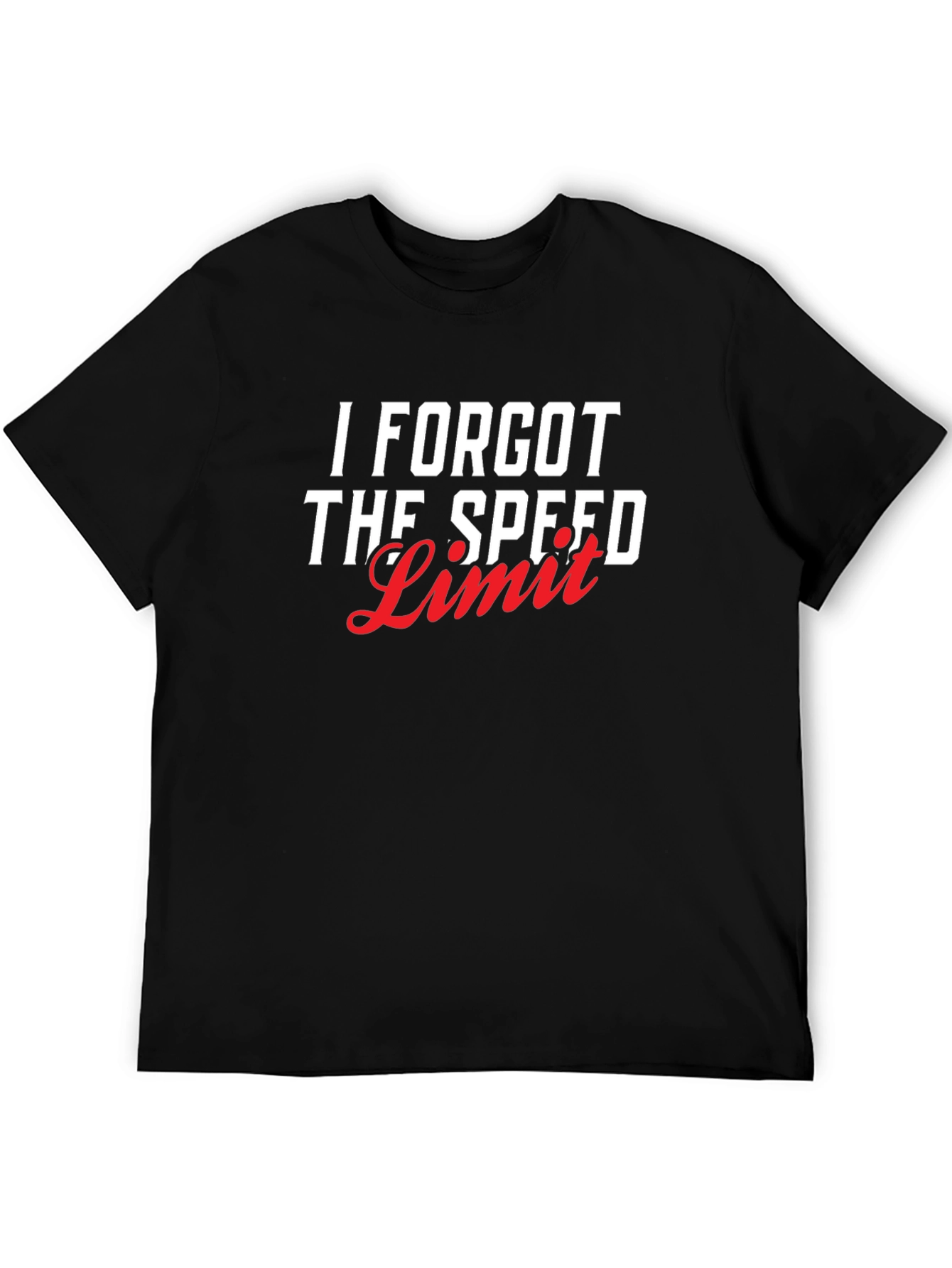Black I Forgot The Speed Limit Graphic T-Shirt view 5