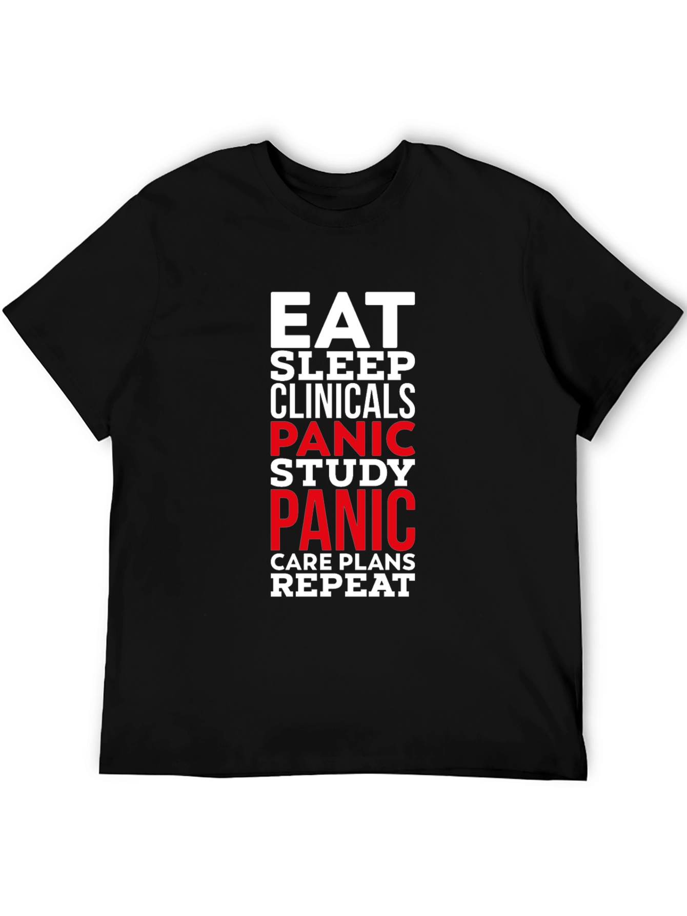 Eat Sleep Clinicals Panic Study Repeat Black T-Shirt - 5