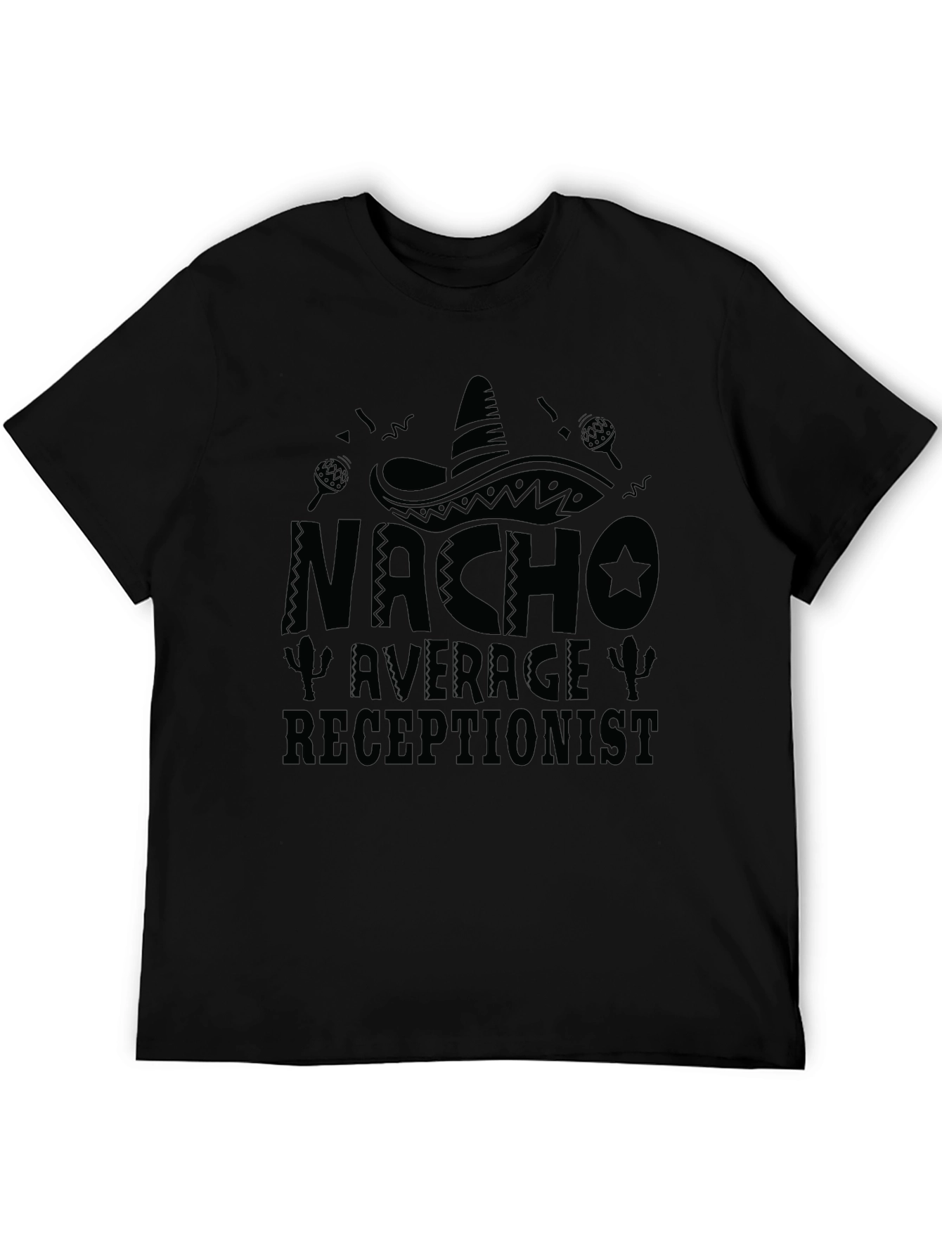 Black Nacho Average Receptionist T-Shirt - Funny Cinco de Mayo Tee view 5