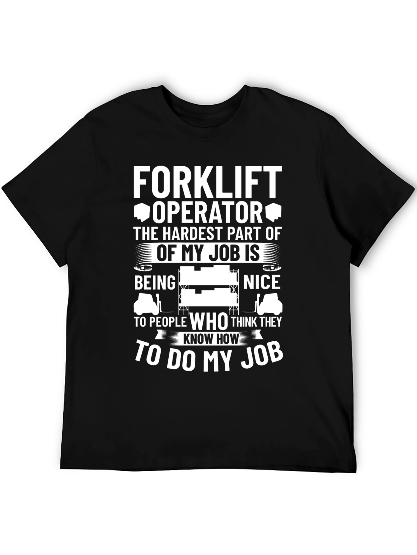 Black Forklift Operator Funny Job T-Shirt view 5