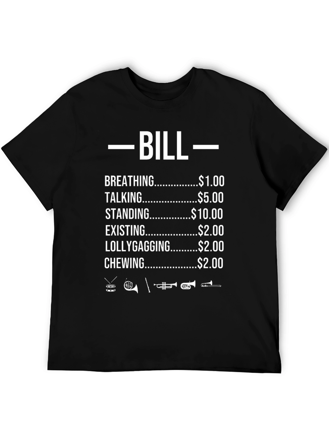 Black Bill T-Shirt: Breathing, Talking, Standing - Funny Graphic Tee view 5