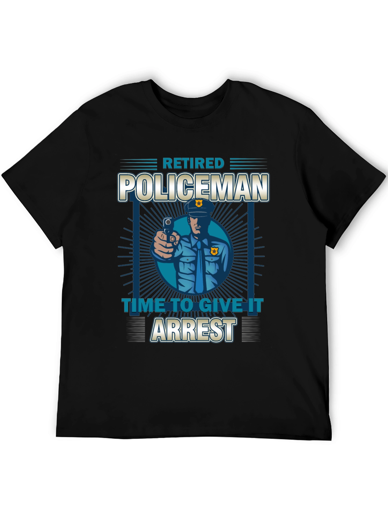 Black Retired Policeman Graphic T-Shirt - Time To Give It Arrest view 5