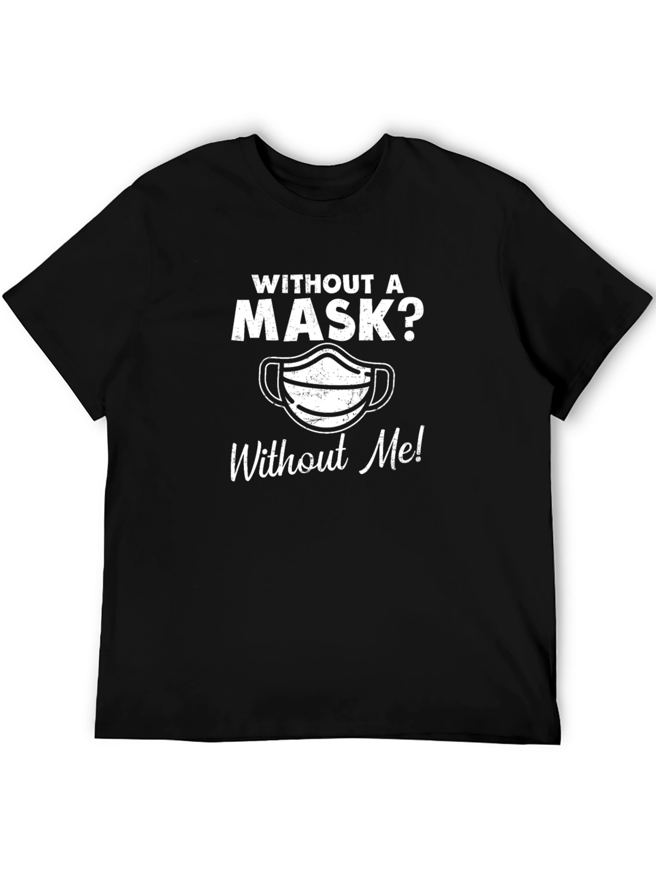 Black Without A Mask? T-Shirt view 5