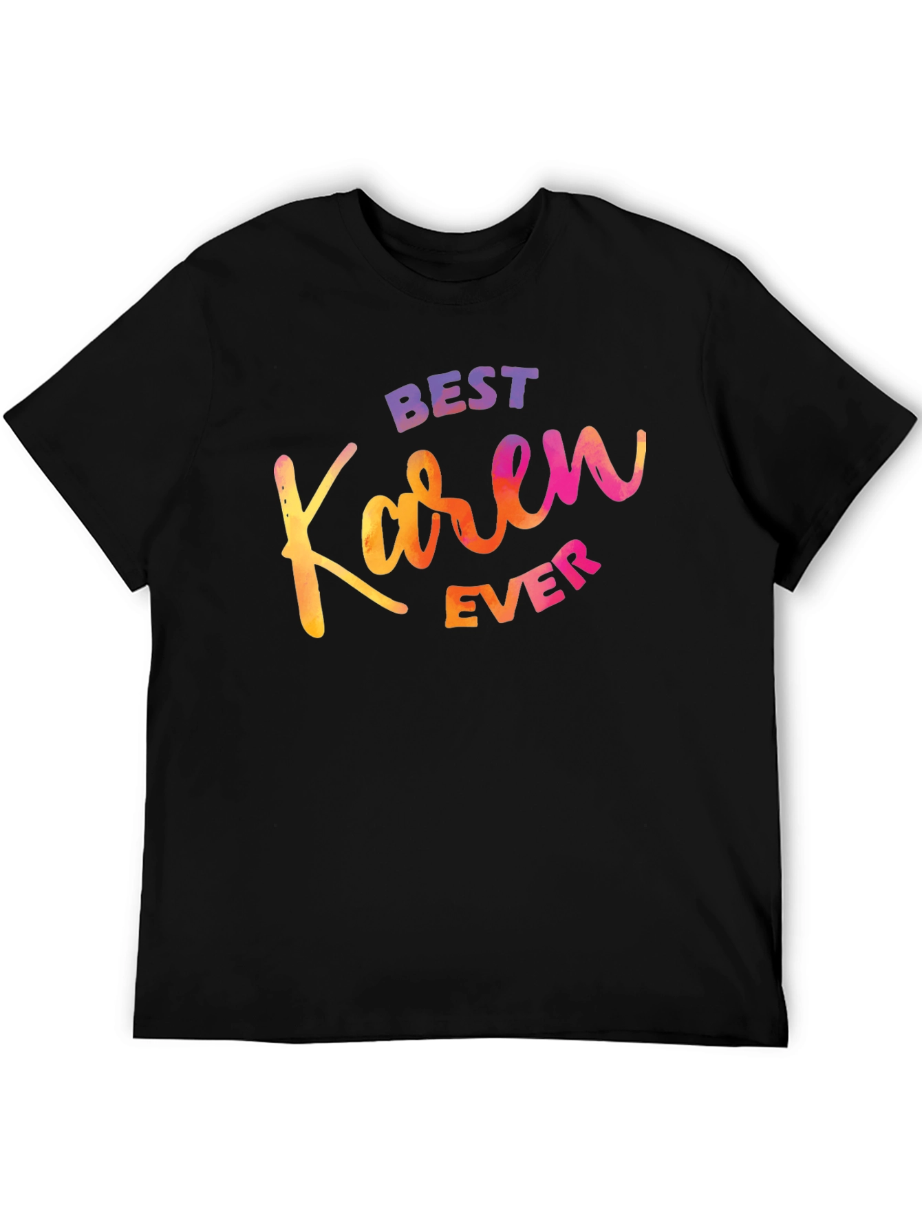 Black Best Karen Ever T-Shirt - Funny Sarcastic Graphic Tee view 5