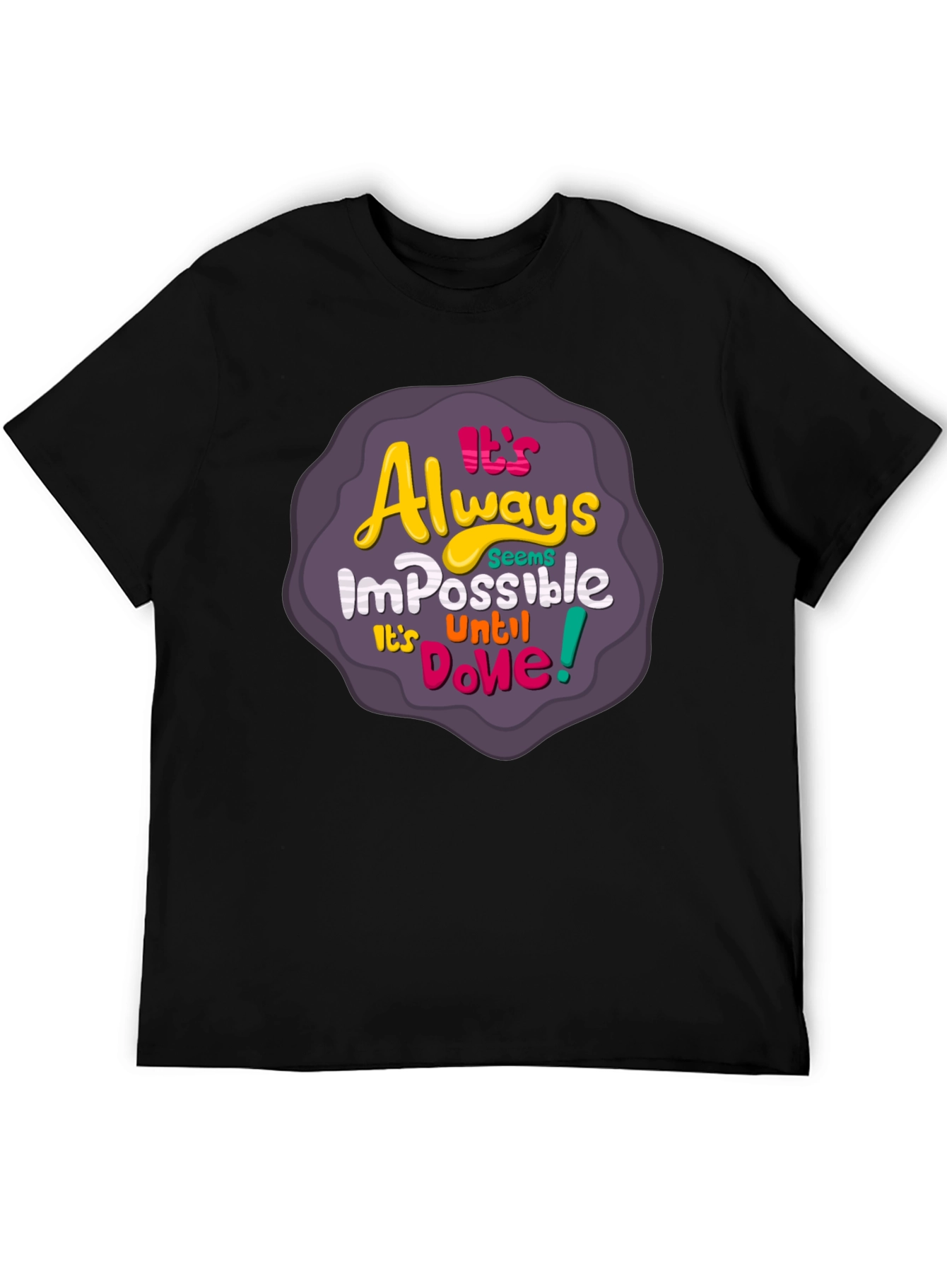 Black It's Always Impossible T-Shirt - Motivational Design view 5