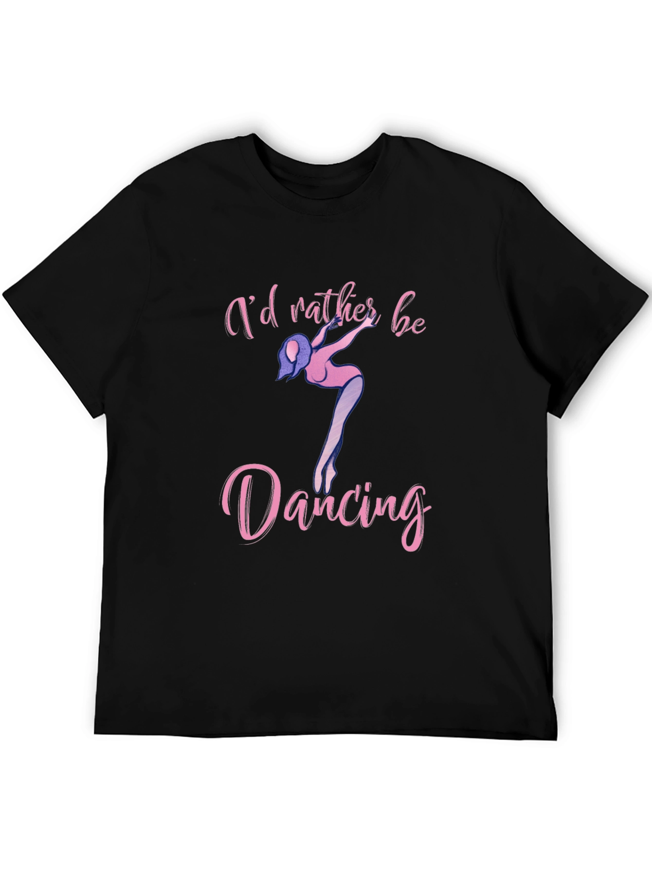 Black I'd Rather Be Dancing Black T-Shirt view 5