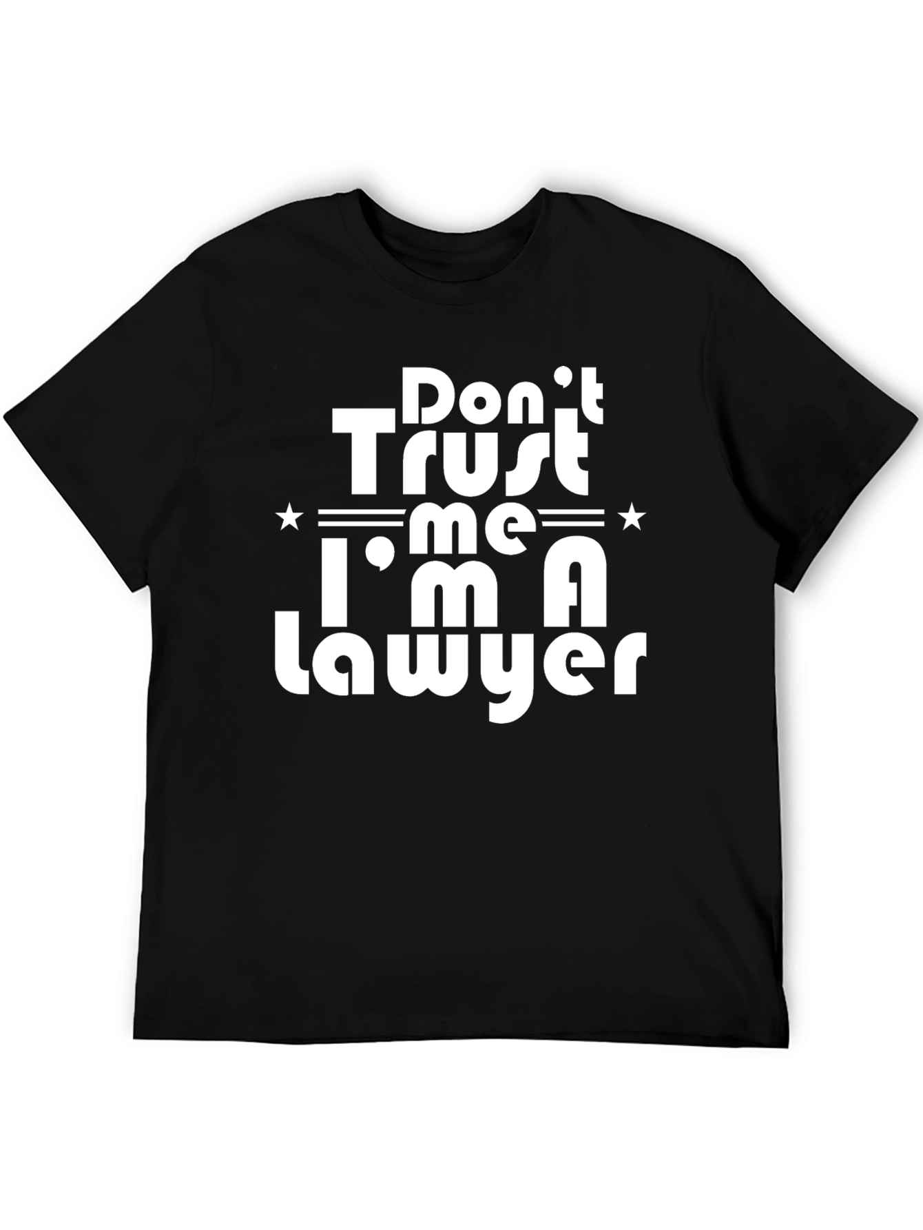Don't Trust Me I'm A Lawyer T-Shirt - 5